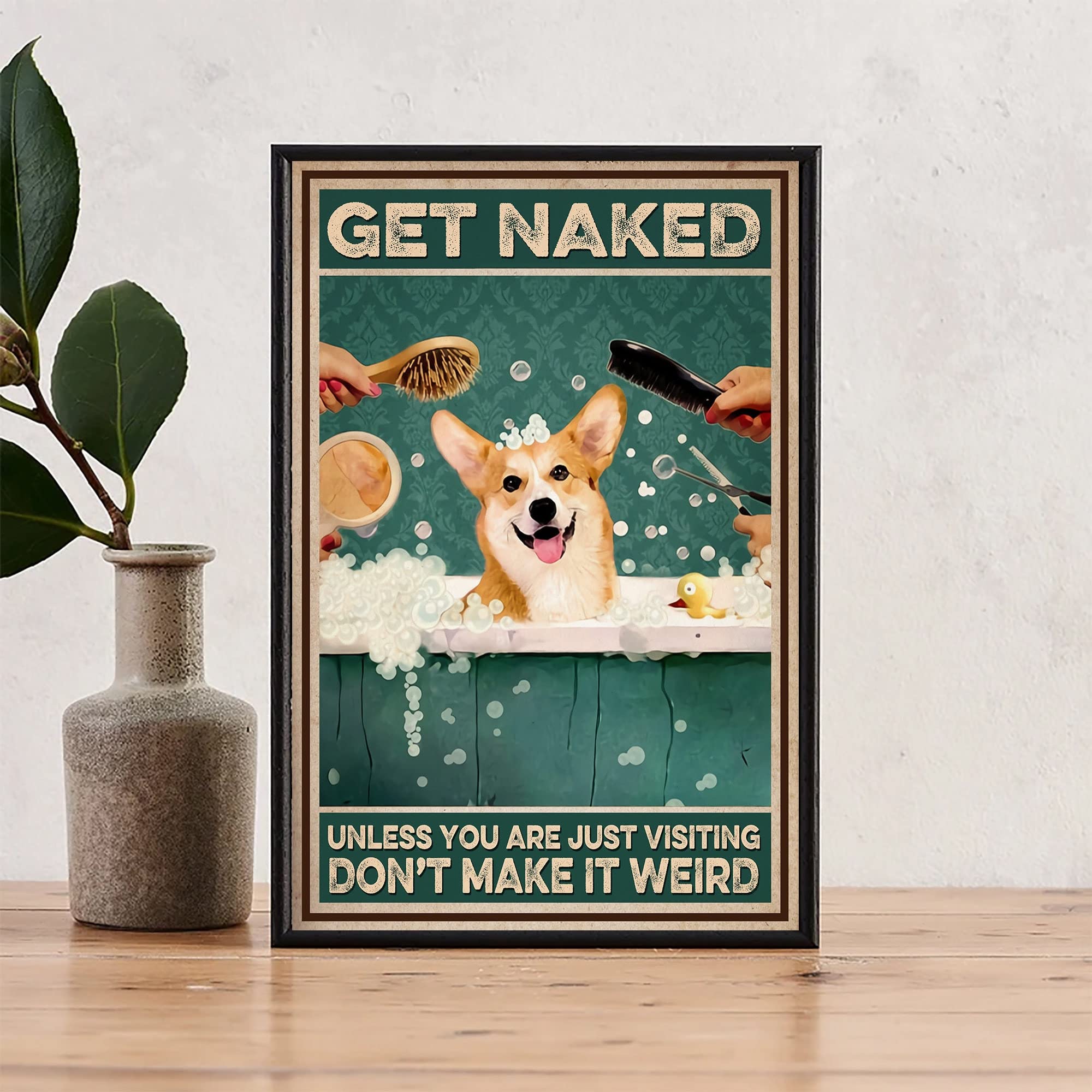 Retro Metal Tin Sign 12 X 16 Inches Funny Corgi Dog Get-Naked Poster Corgi Dog Butt Napkins Poster Corgi Dog Toilet Paper Poster Funny Corgi Dog Nice Butt Poster Novelty Decorative Crafts Best Gift