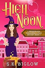 High Noon: A Paranormal Amateur Sleuth Mystery (Brookhaven Cozy Mysteries Book 1)