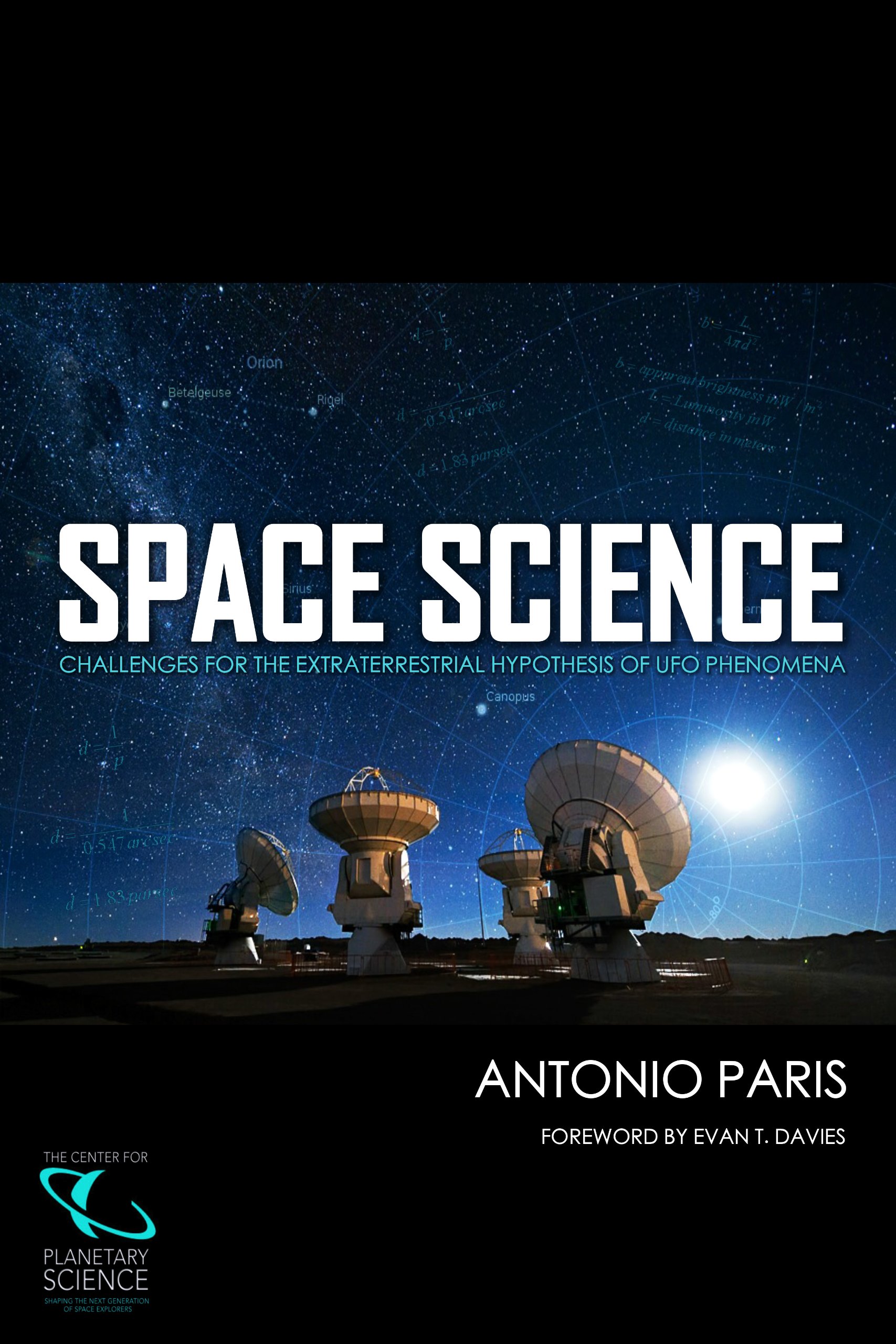 Space Science: Challenges for the Extraterrestrial Hypothesis of UFO Phenomena