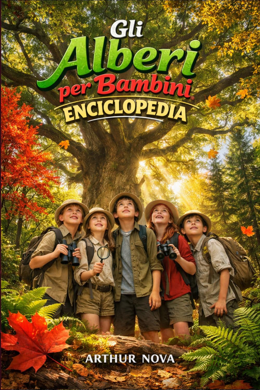 GLI ALBERI PER BAMBINI ENCICLOPEDIA: un libro educativo, divertente e informativo