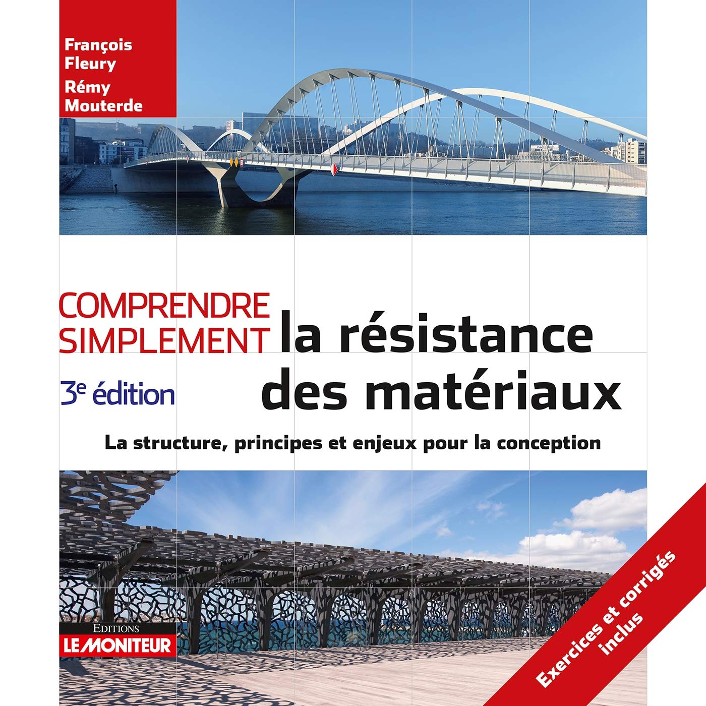 Comprendre simplement la résistance des matériaux: La structure, principes et enjeux de la conception (Le moniteur)