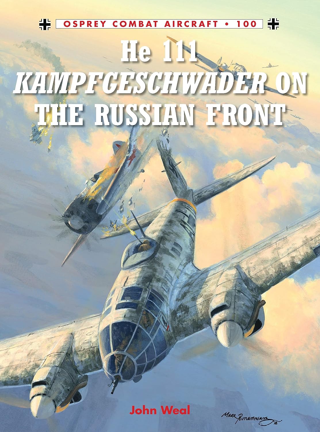 He 111 Kampfgeschwader on the Russian Front (Combat Aircraft Book 100)