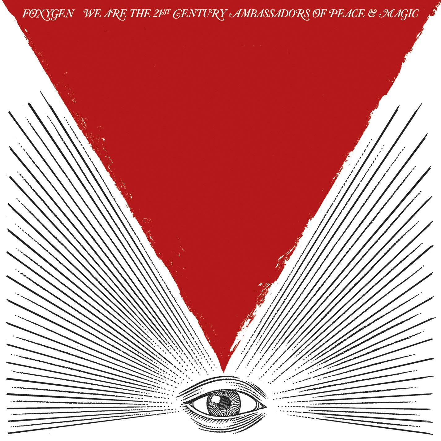 We Are the 21st Century Ambassadors of Peace & Magic [Audio CD] FOXYGEN