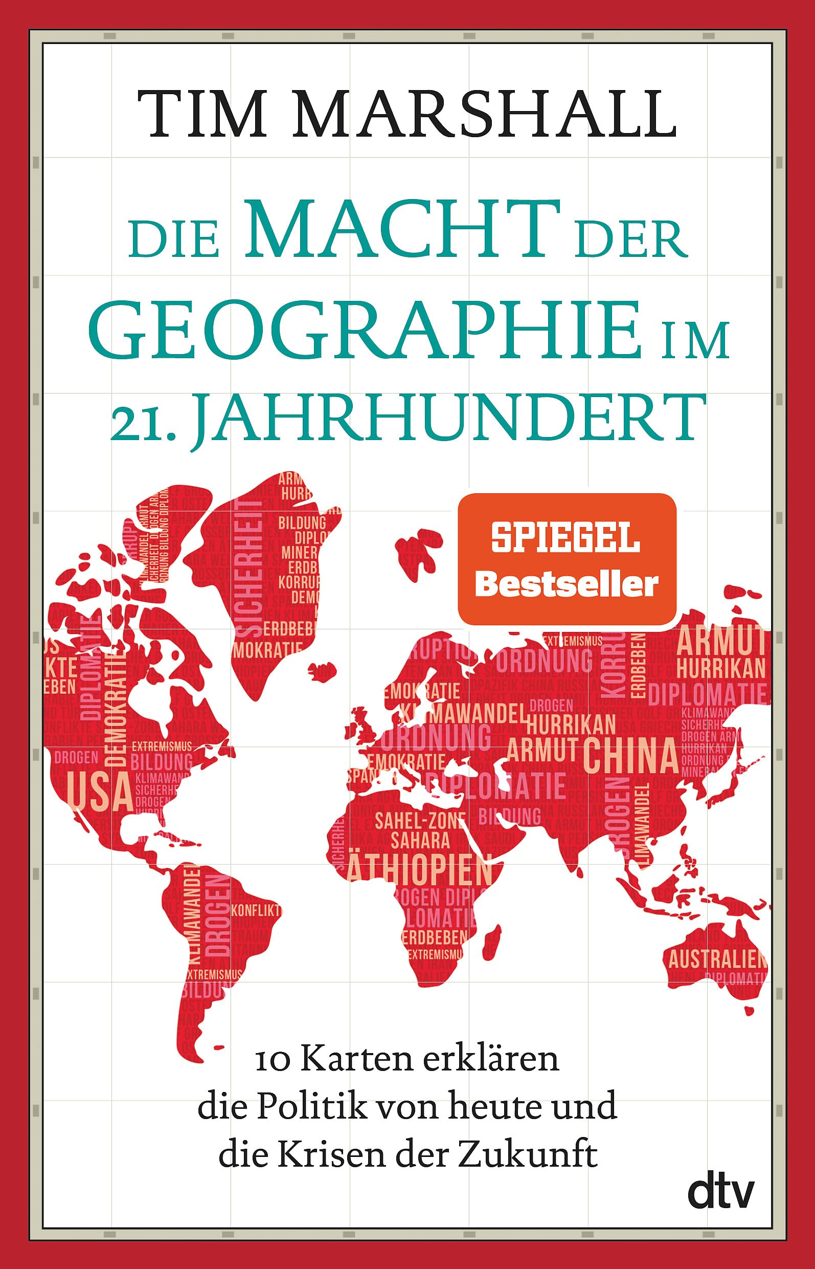Die Macht der Geographie im 21. Jahrhundert: 10 Karten erklären die Politik von...