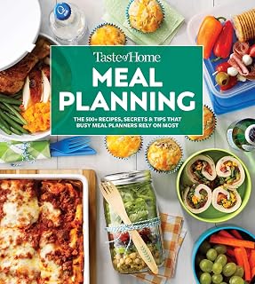 Taste of Home Meal Planning Cookbook: 500+ Recipes, Monthly Plans & Make-Ahead Tips for Busy Families