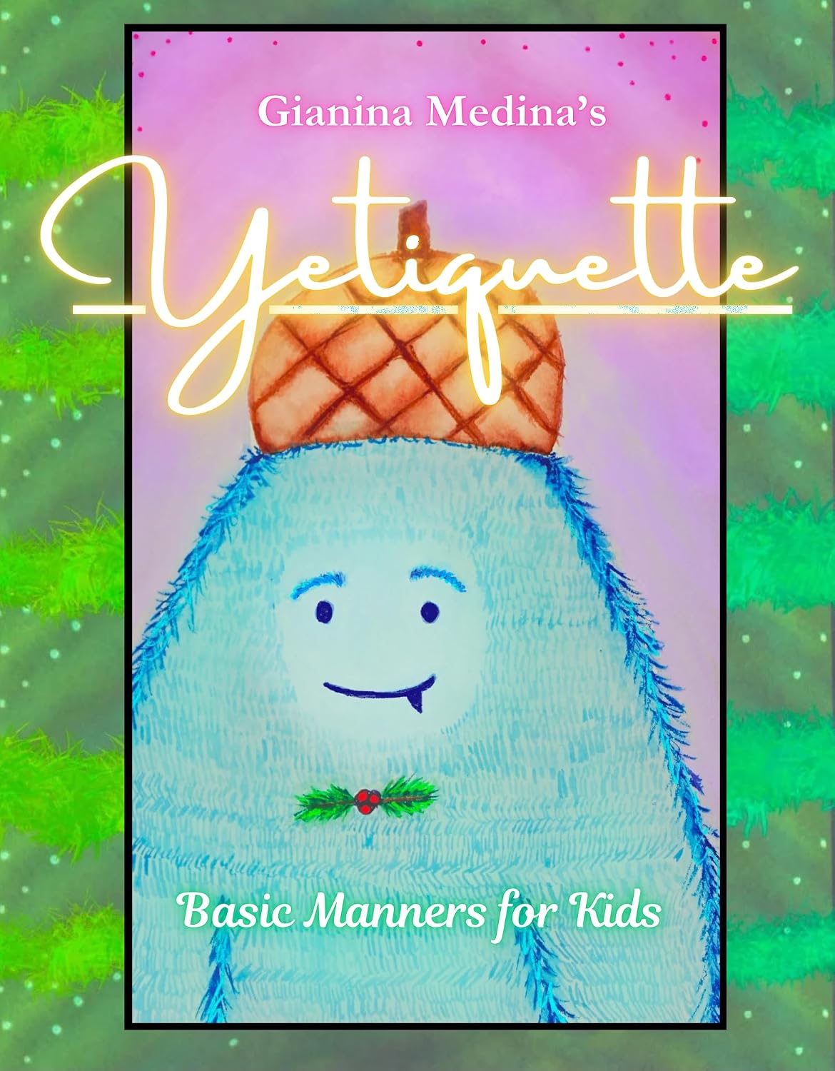 Yetiquette      Kindle Edition