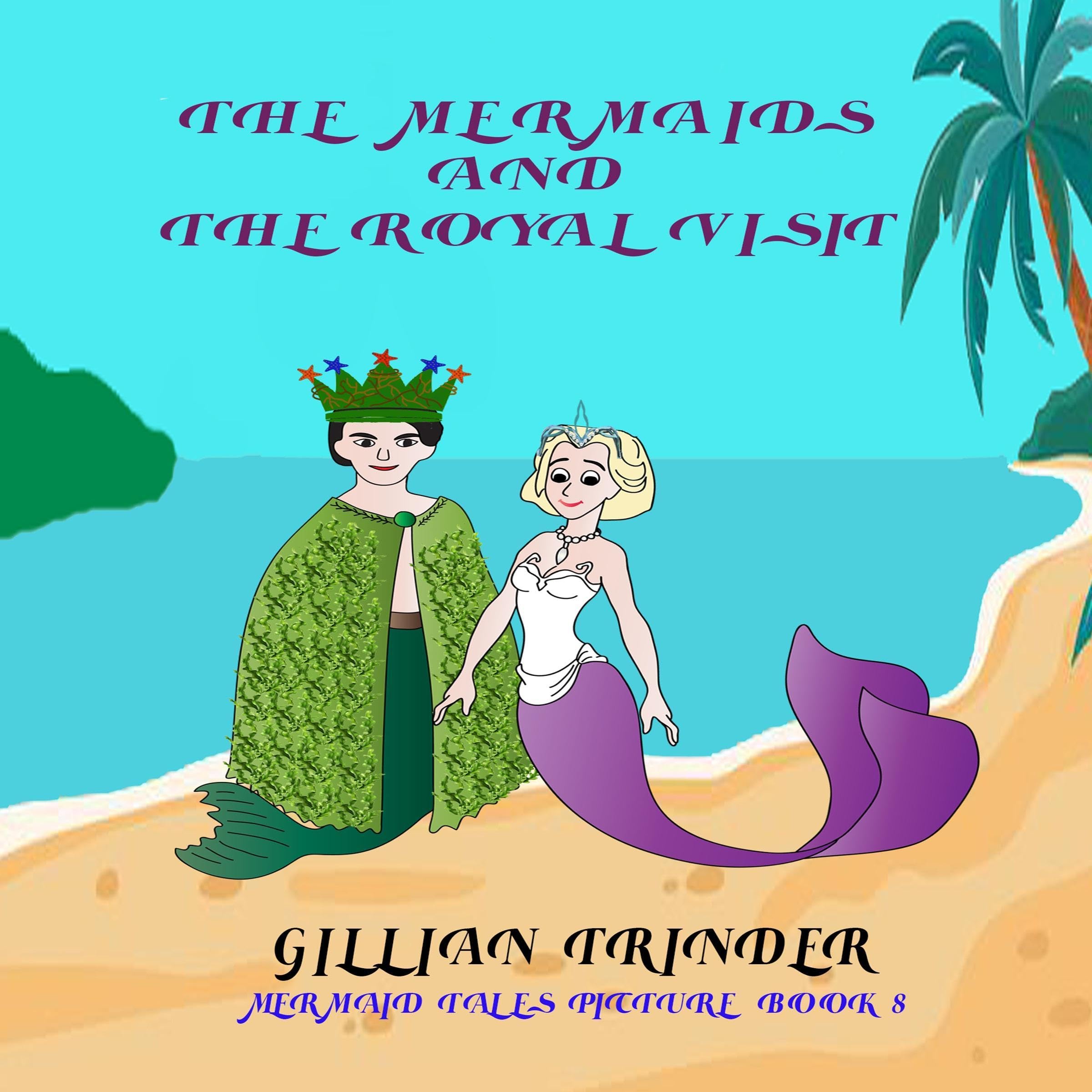 Cover art for The Mermaids and the Royal Visit
