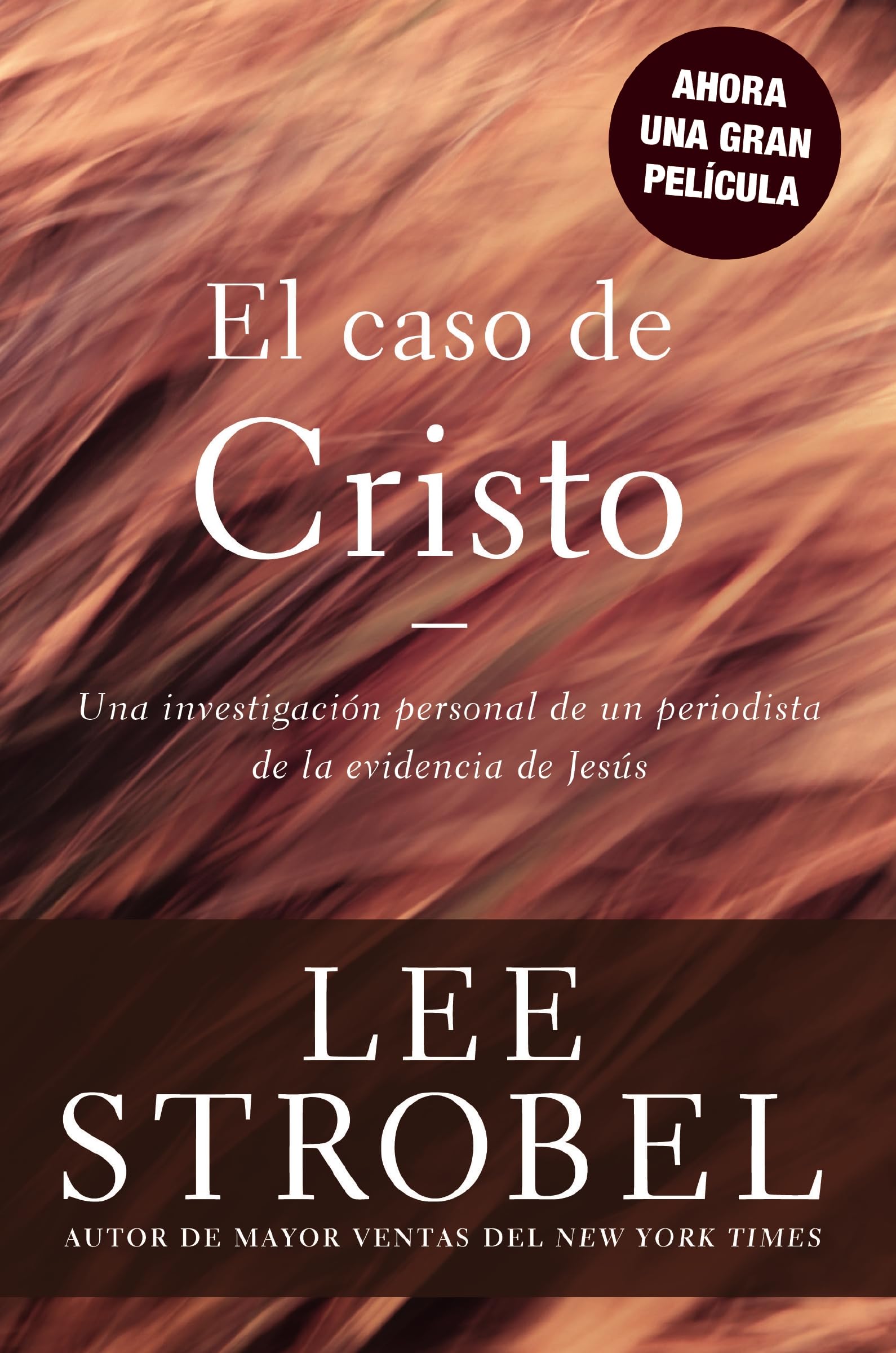 El caso de Cristo: An Investigation Exhaustive (Case for ...)