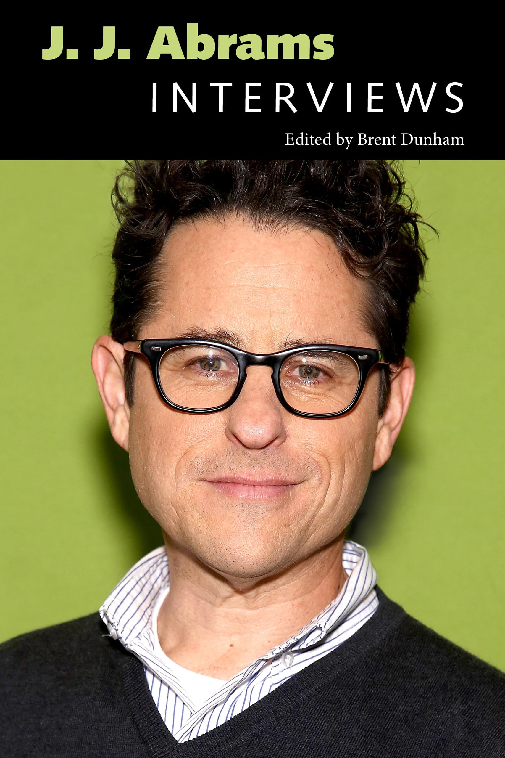 J. J. Abrams: Interviews (Conversations with Filmmakers Series)