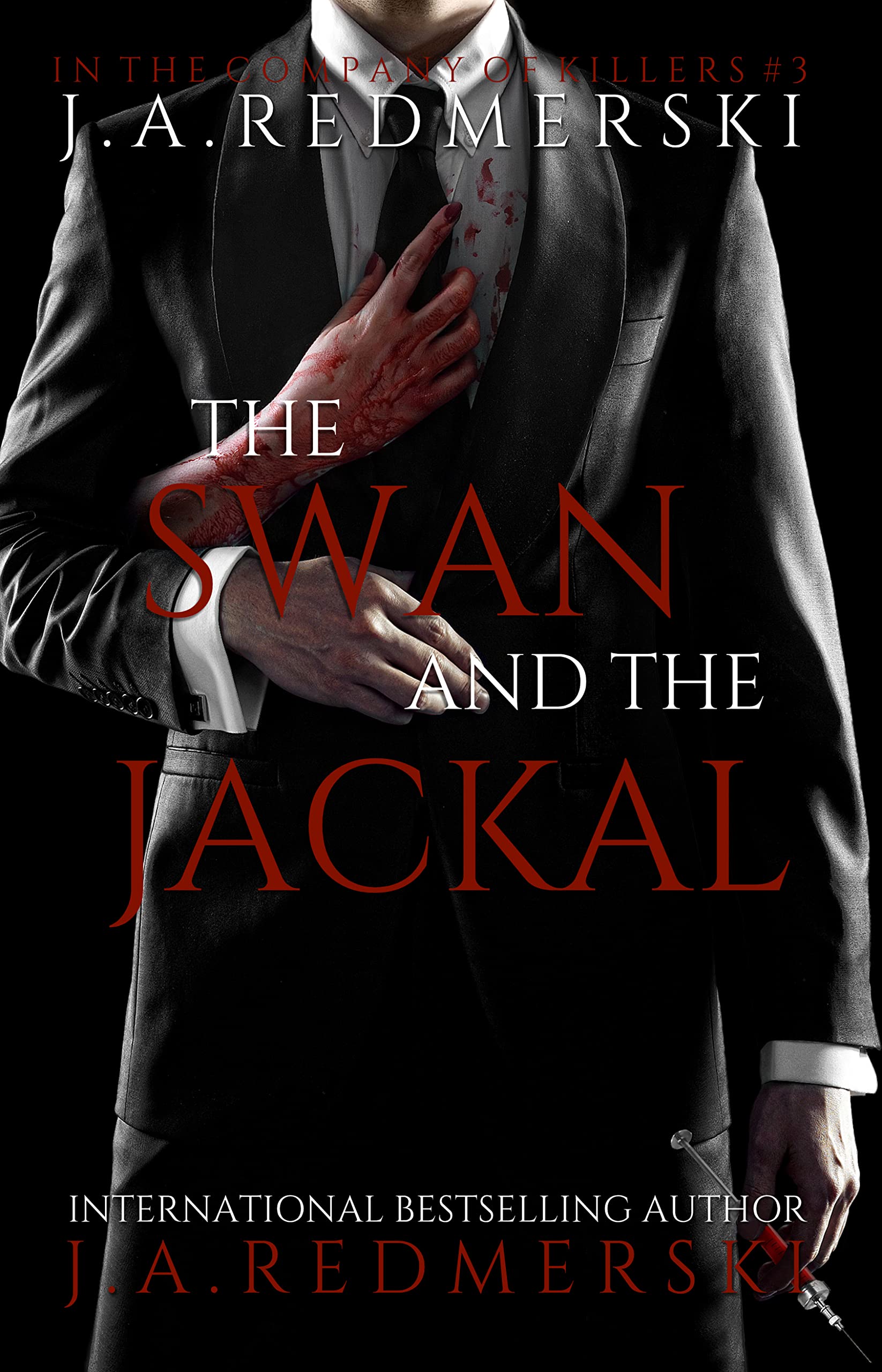 The Swan and the Jackal: Volume 3 (In the Company of Killers)
