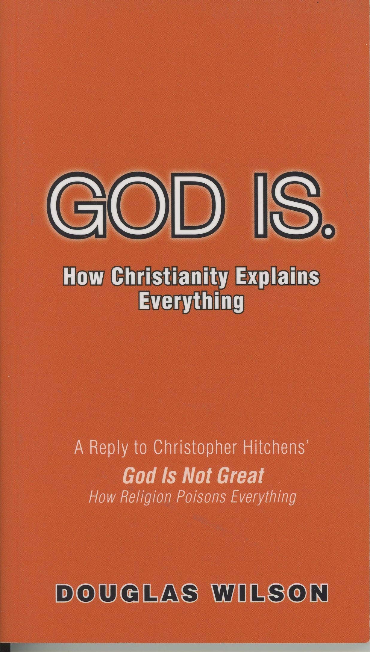 Buy God Is. How Christianity Explains Everything — BookShops.in