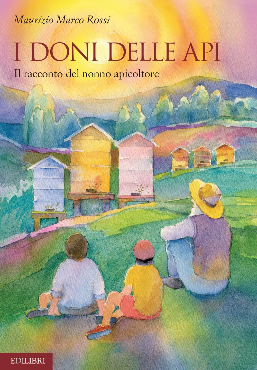 I Doni Delle Api. Il Racconto Del Nonno Apicoltore. Ediz. Illustrata - 4