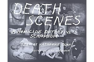 Death Scenes: The Scrapbook of the Feral Detective