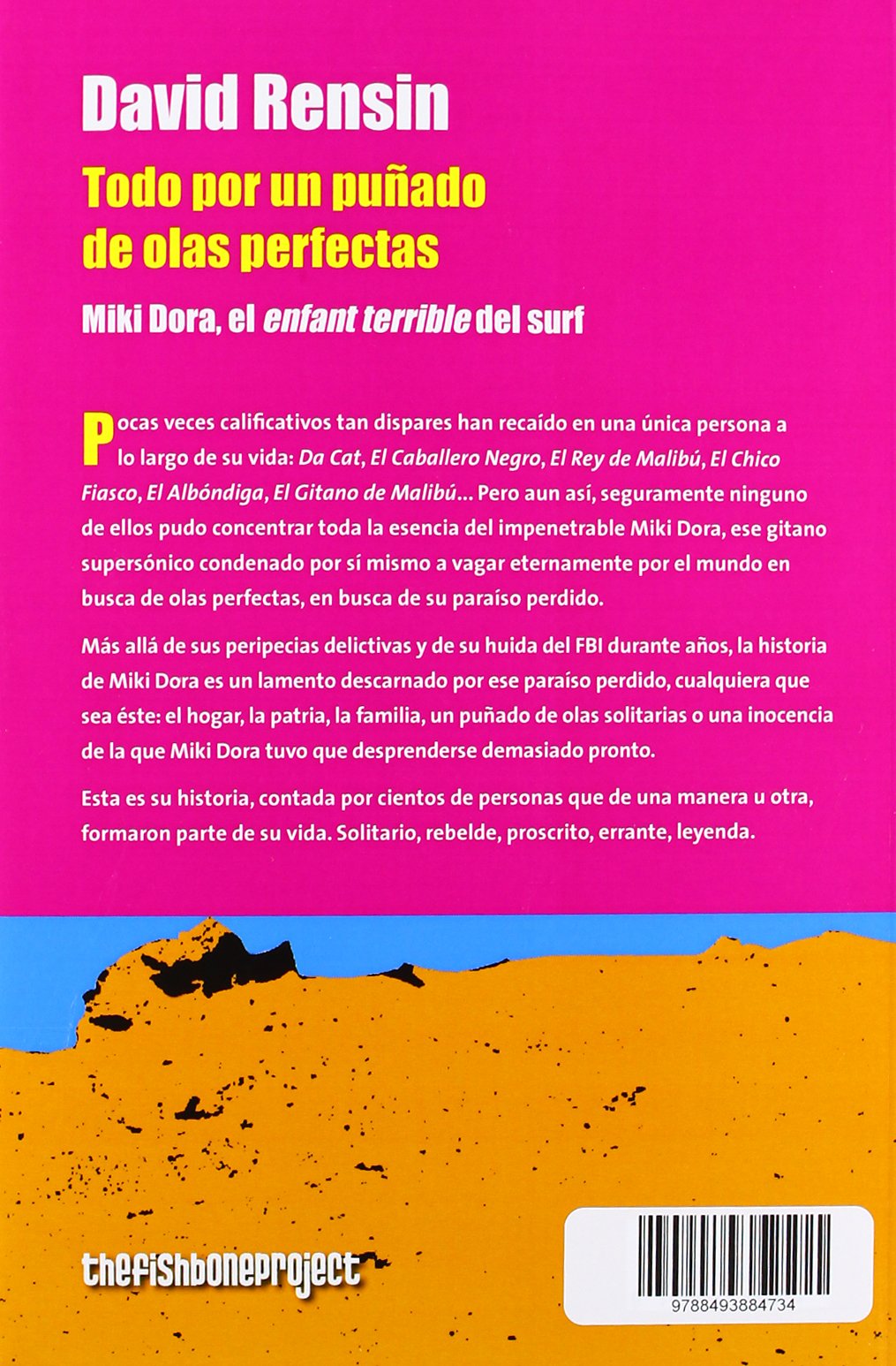 TODO POR UN PU?ADO DE OLAS PERFECTAS-MIKI DORA EL ENFANT TE (FISHBONE PROJECT)