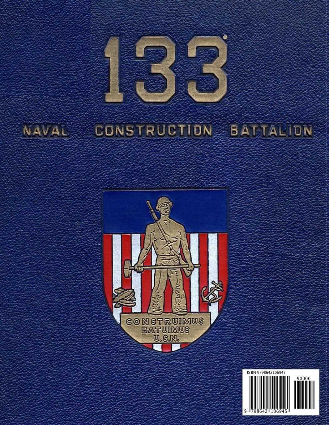 Seabee Cruise Book 133 NCB WW II Series