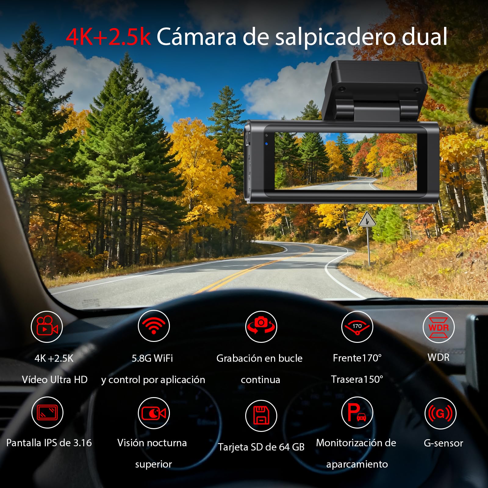 4K+2.5K Dual Trasera Delantera Cámara Salpicadero, GPS 5.8 GHz WiFi Integrado, Tarjeta 64 GB Incluida, Pantalla IPS 3.16 Pulgadas, Control App, Grabación Doble Canal