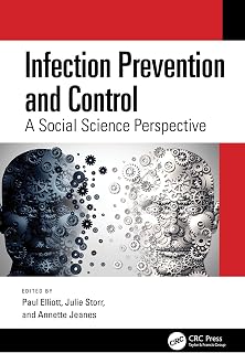 Infection Prevention and Control: A Social Science Perspective