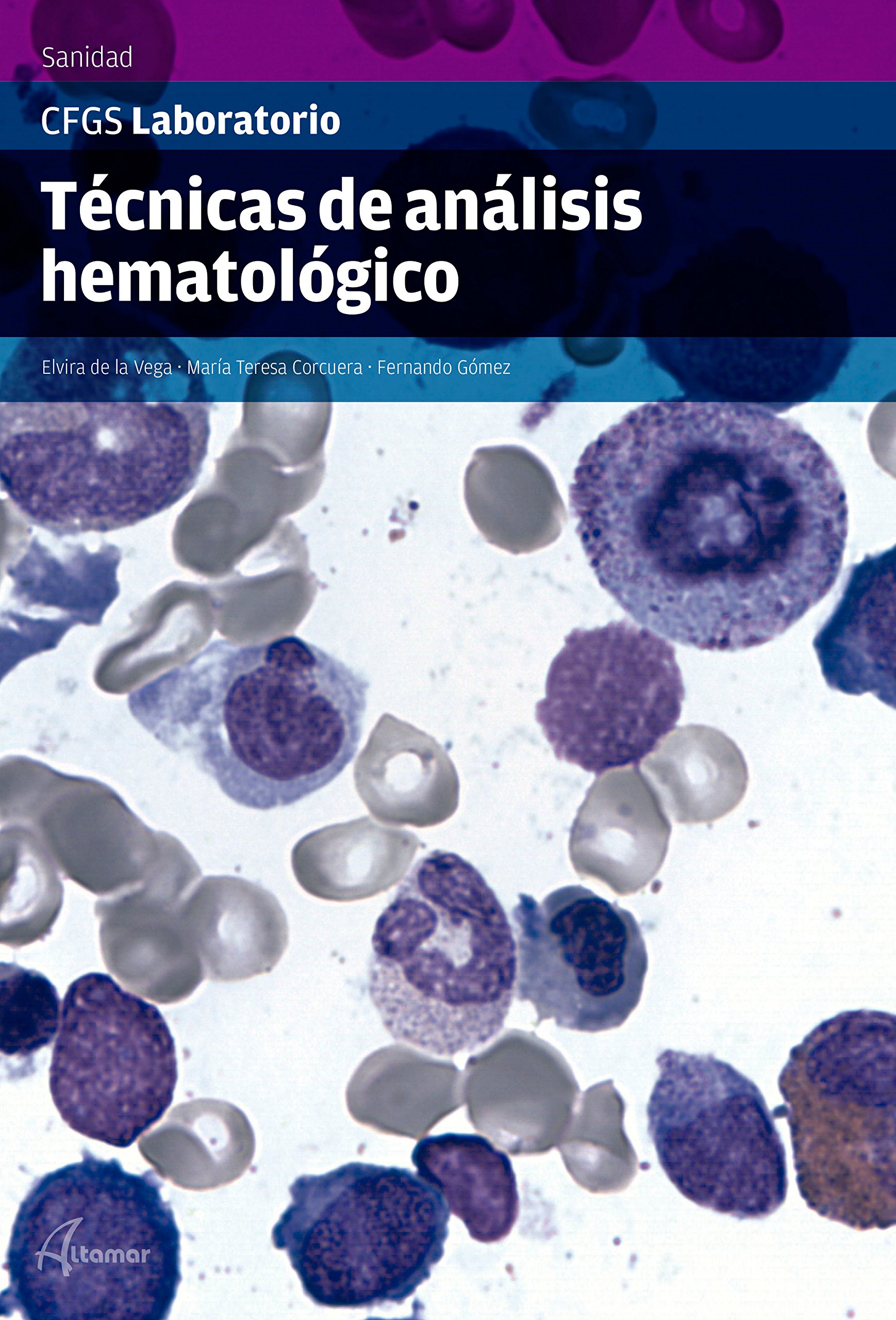 Técnicas de análisis hematológico (CFGS LABORATORIO CLÍNICO Y BIOMÉDICO)