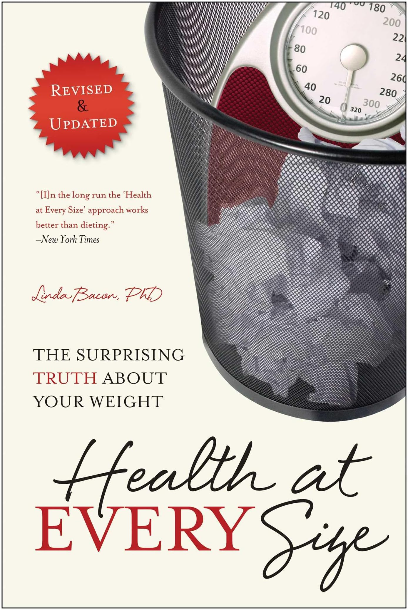 Health At Every Size: The Surprising Truth About Your Weight