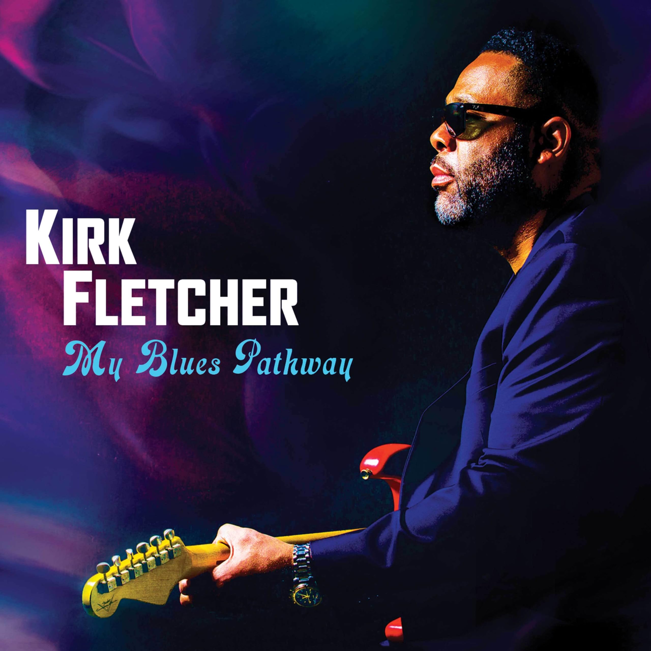 Kirk Fletcher 「Shades of Blue」「My Turn」 My Blues Pathway: Amazon.sg: Music