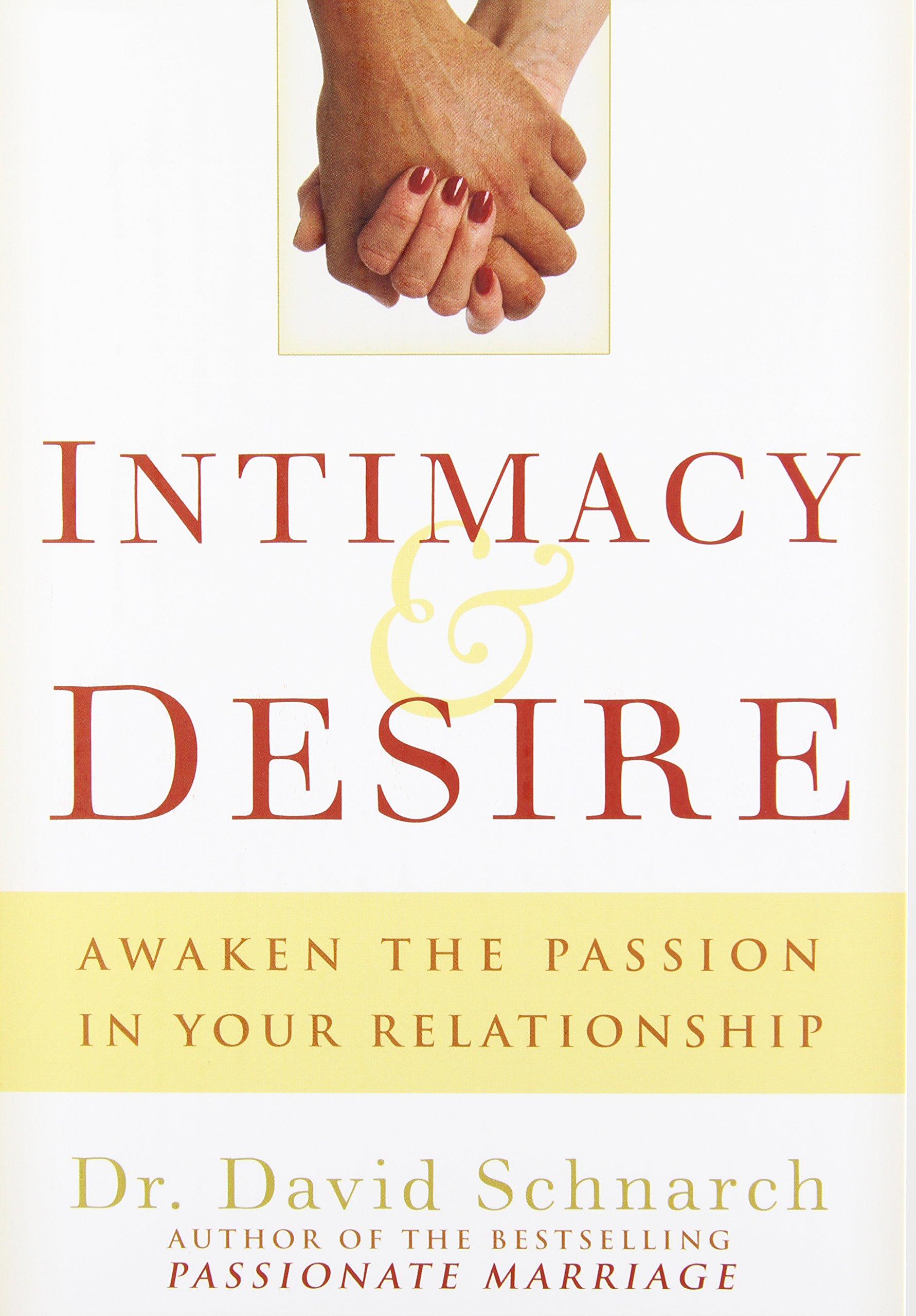 Buy Intimacy & Desire: Awaken the Passion in Your Relationship — BookShops.in