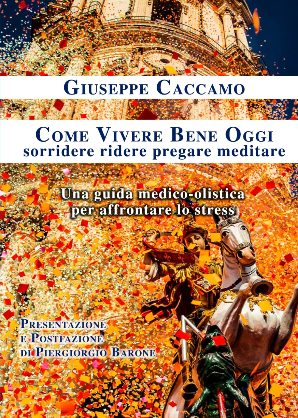 Come vivere bene oggi