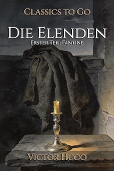 Die Elenden Restored Classics to Go Edition German Edition
