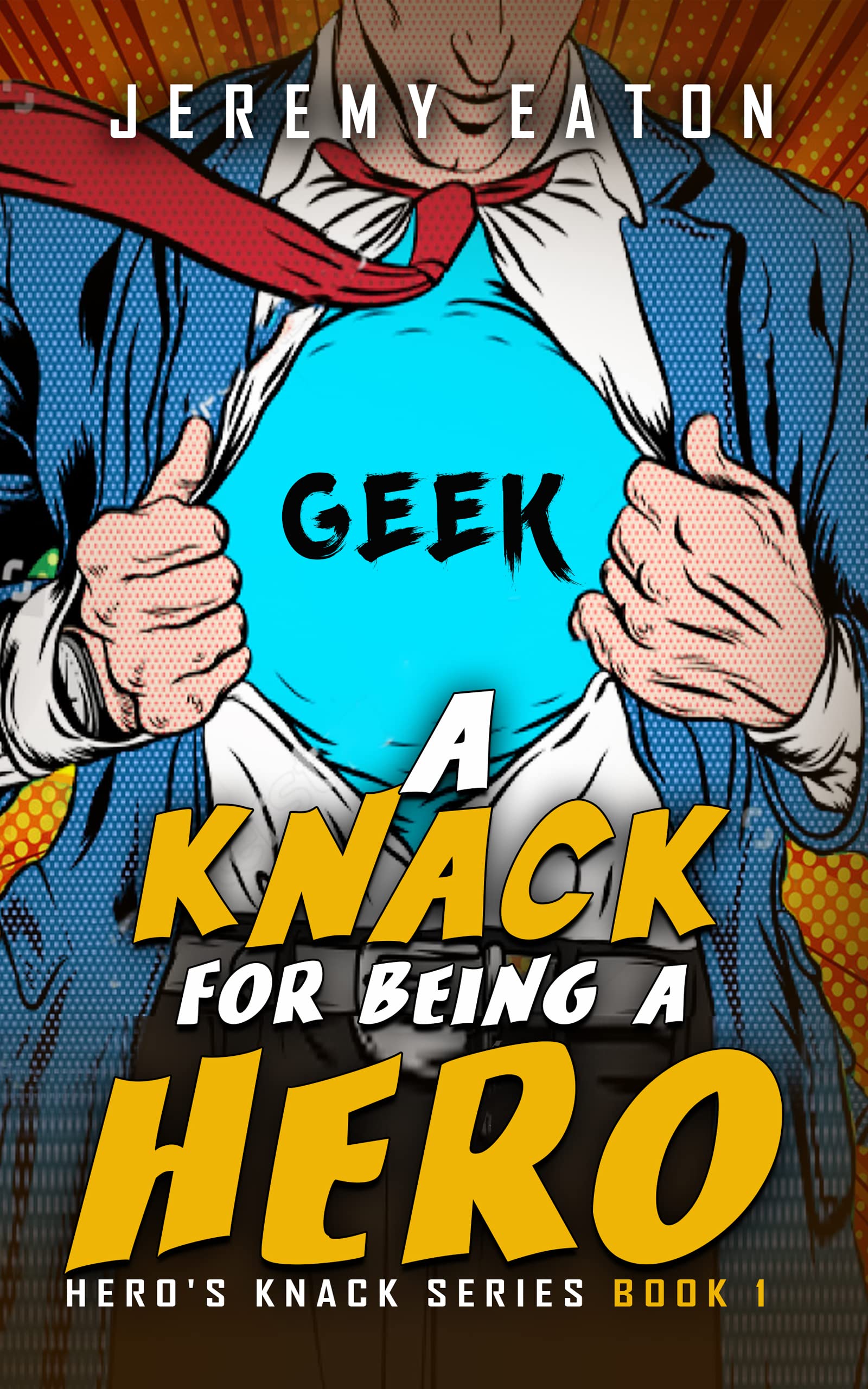 Cover of A Knack For Being A Hero