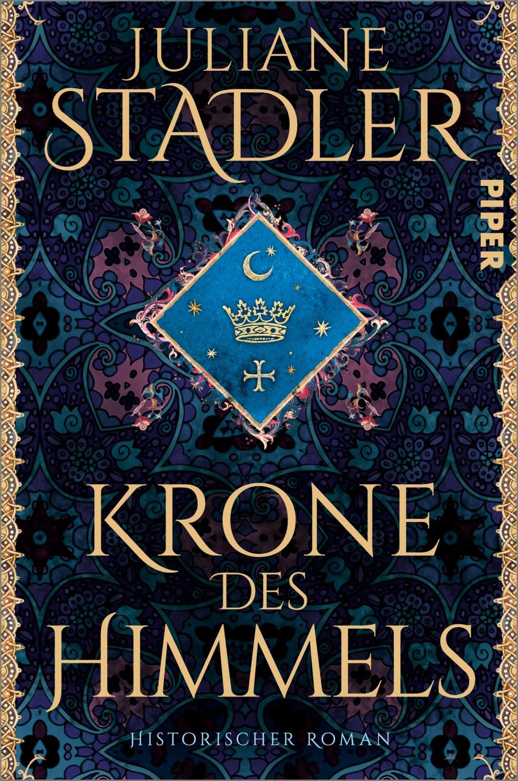 Krone des Himmels: Historischer Roman | Spannendes Mittelalter-Epos | 'Historischer Roman der Extraklasse' Daniel Wolf