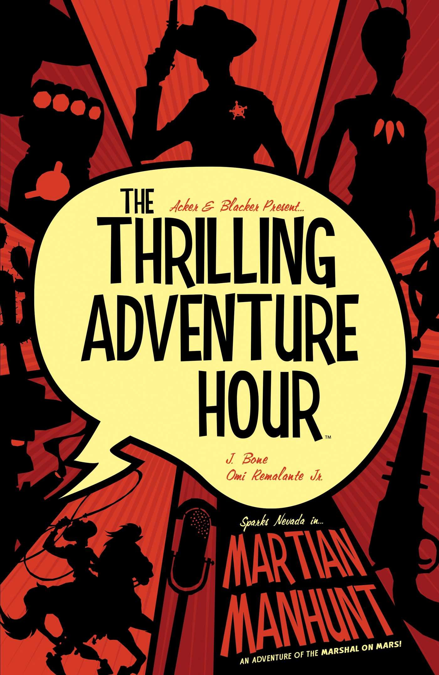 Thrilling Adventure Hour: Martian Manhunt