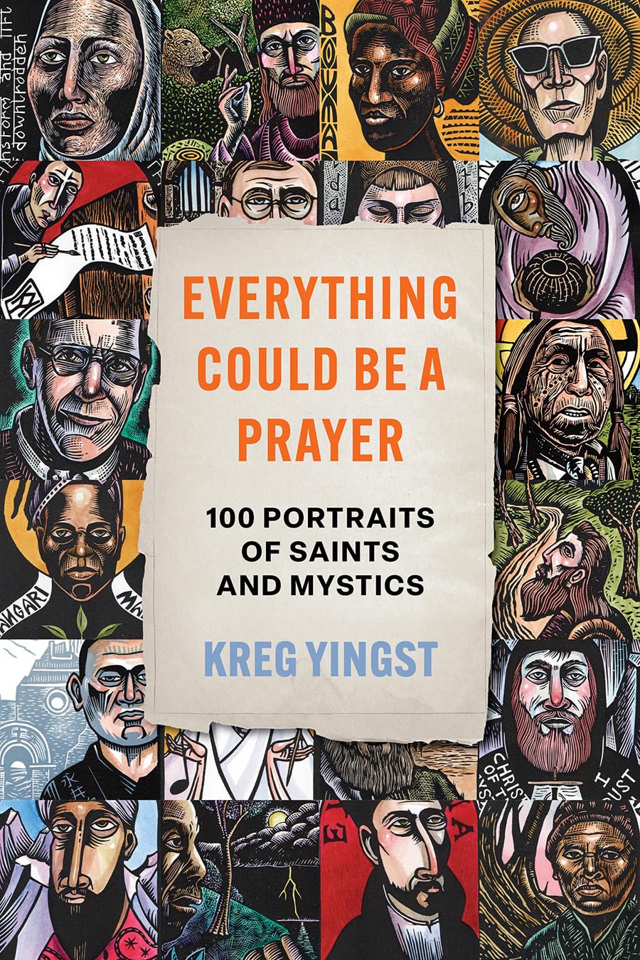 Everything Could Be a Prayer by Kreg Yingst HARDBACK 9781506499482