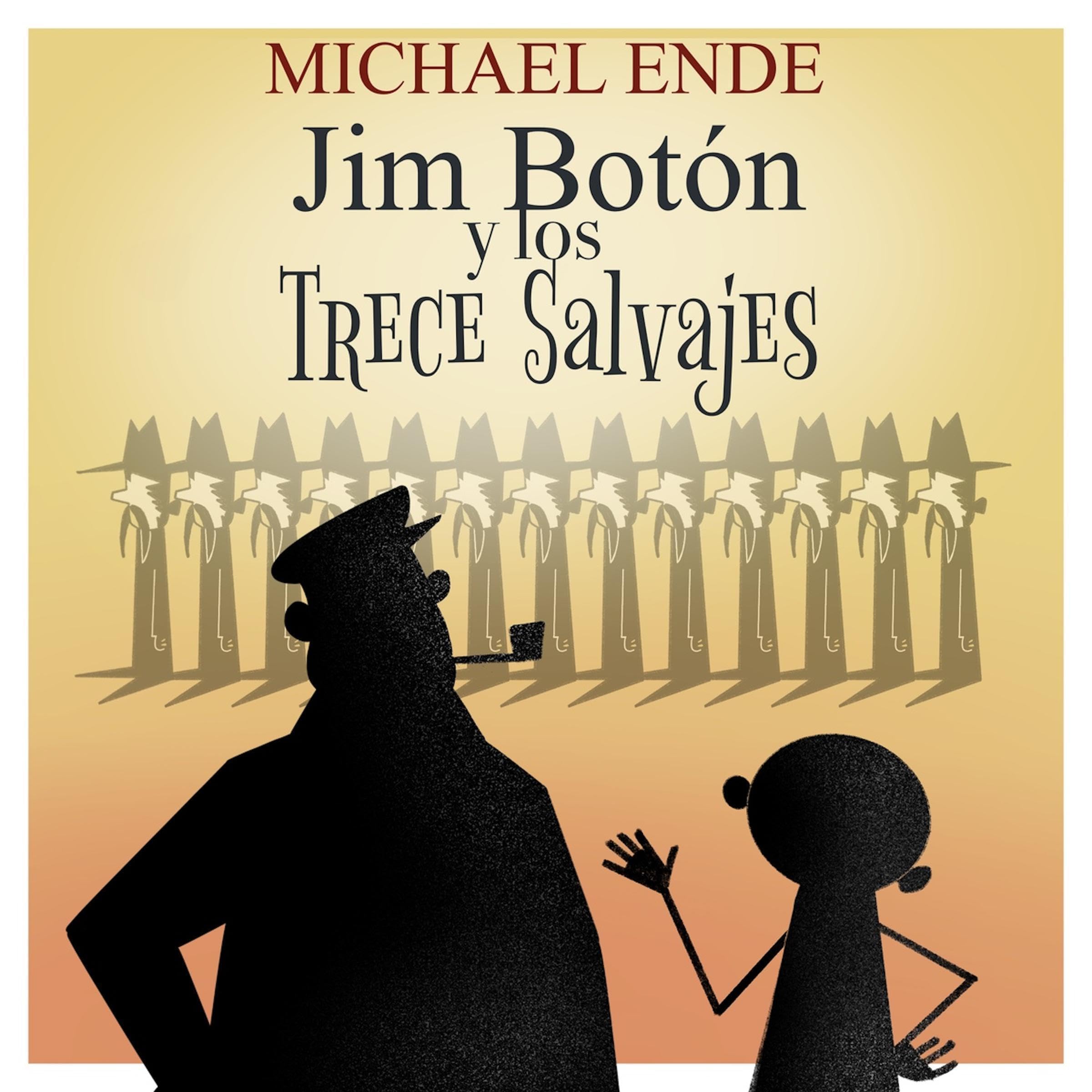 Jim Botón y los trece salvajes [Jim Button and the Thirteen Savages]