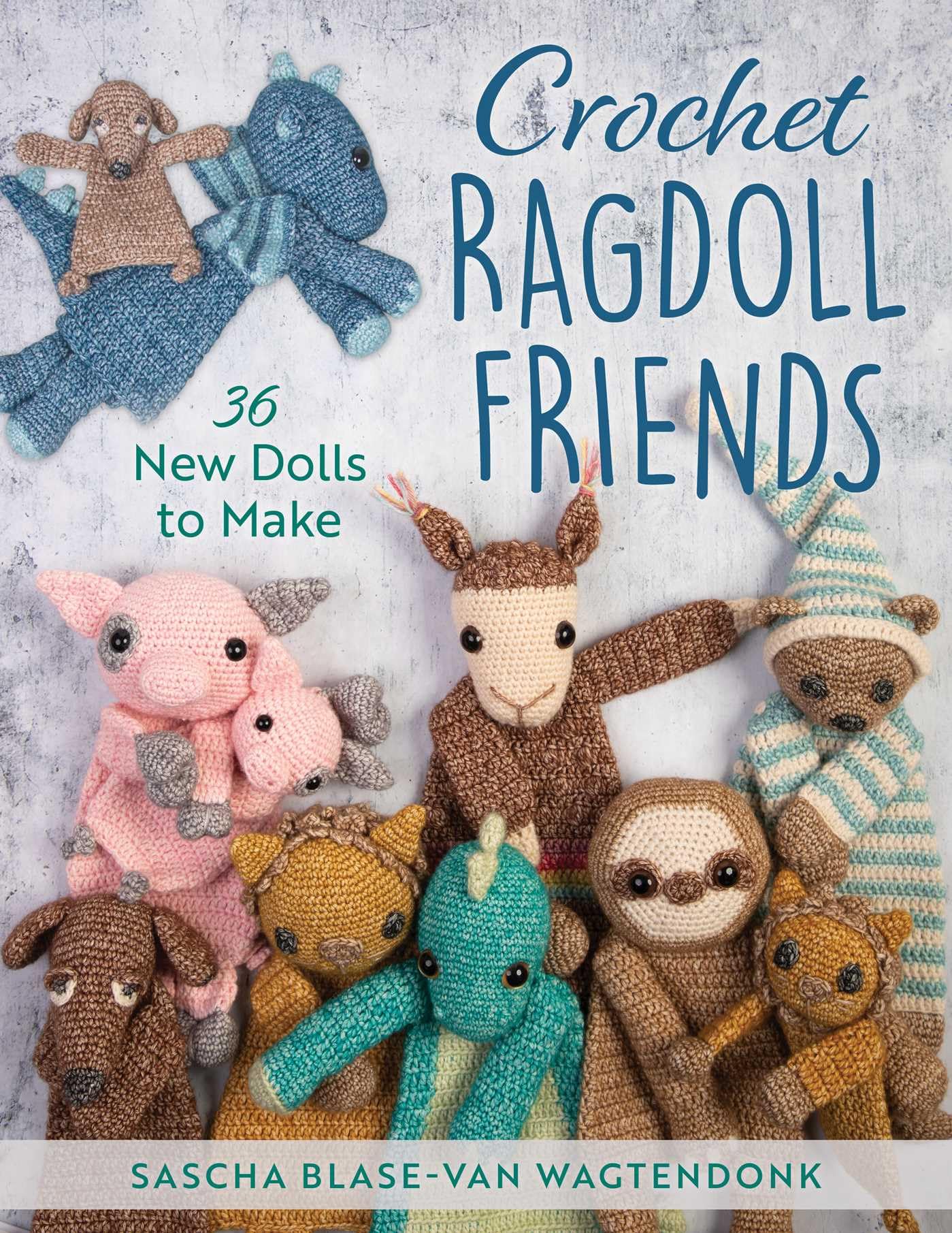 Crochet Ragdoll Friends by Sascha Wagtendonk - 9780811771702