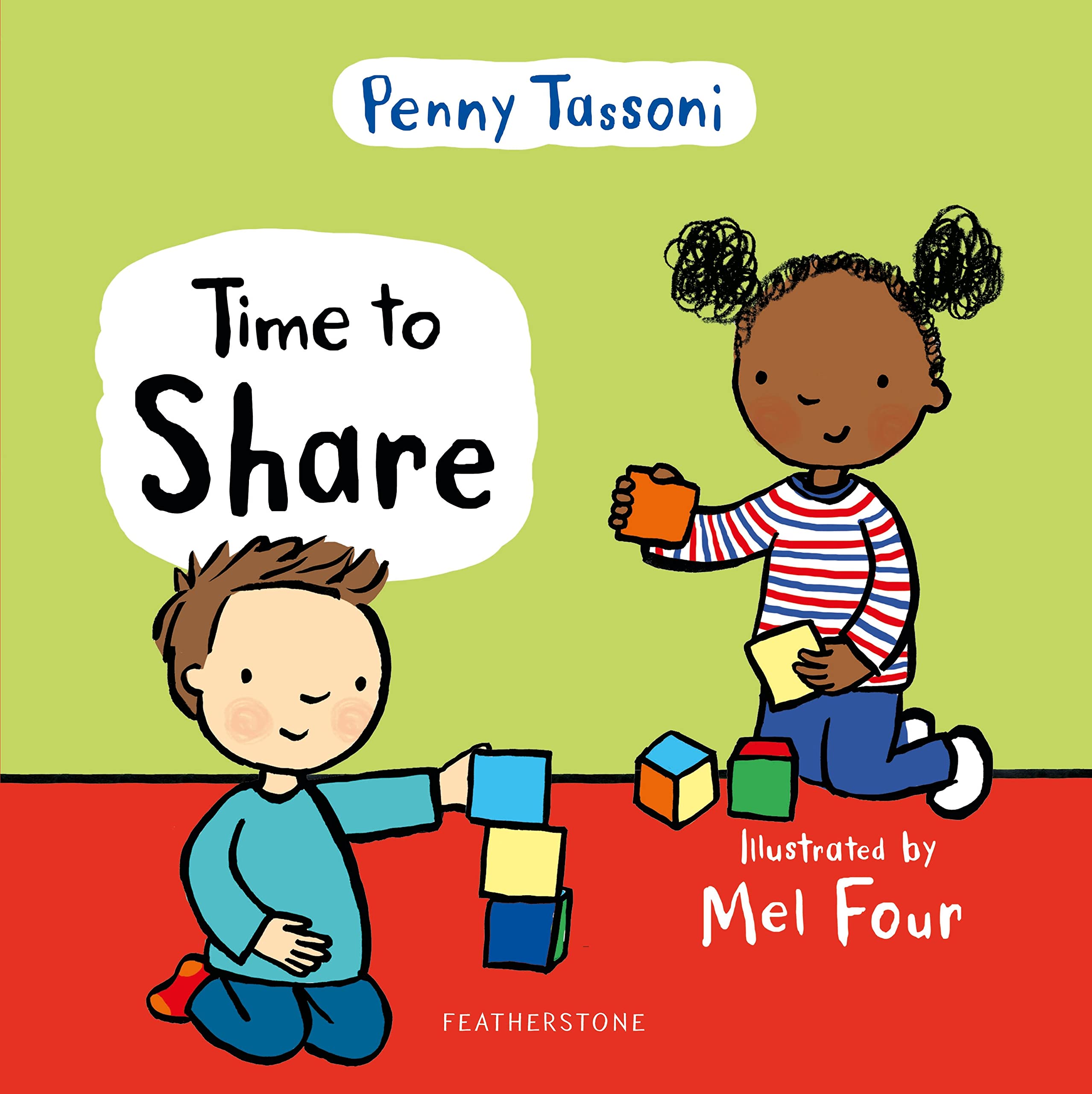 Time to Share: Show your child what a lovely thing sharing can be, a delightful book to prepare them for school