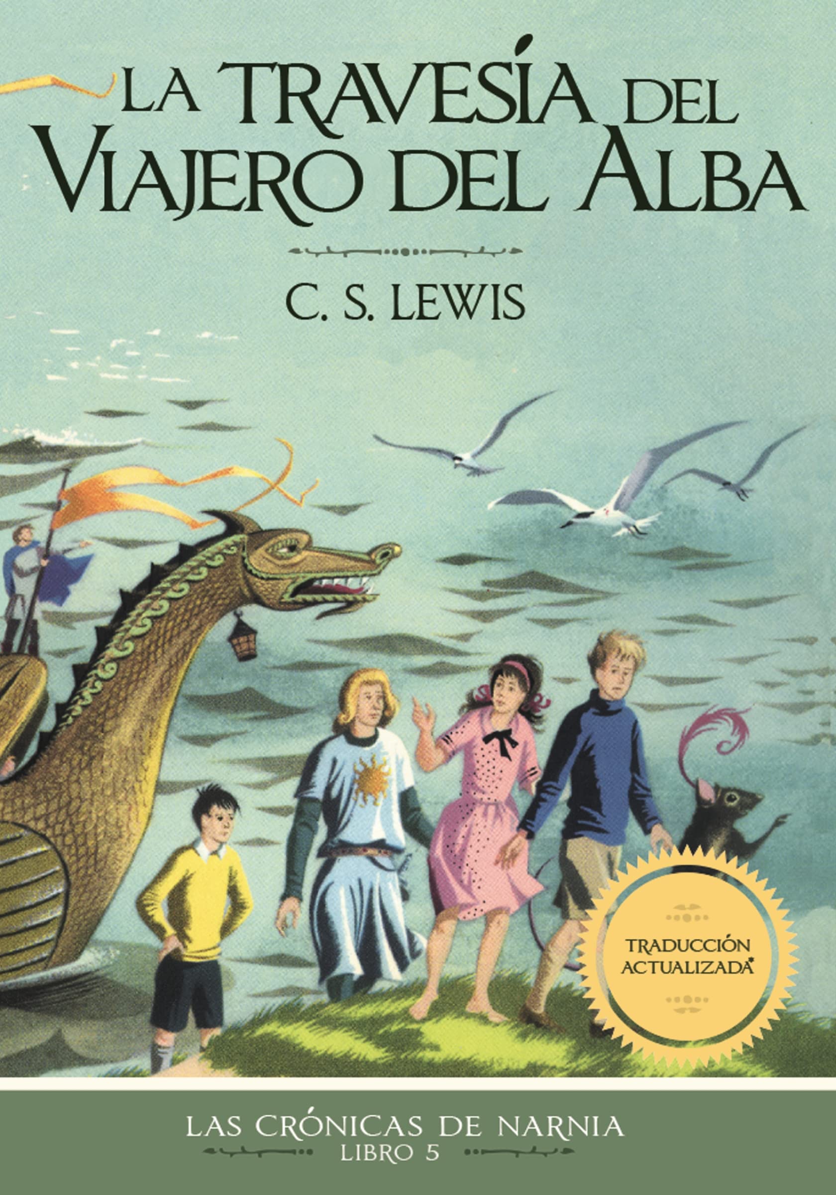 The Voyage of the Dawn Treader, Classic Edition: 5 (Las Crónicas de Narnia)