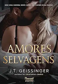 Amores selvagens (Rainhas e Monstros Livro 3)