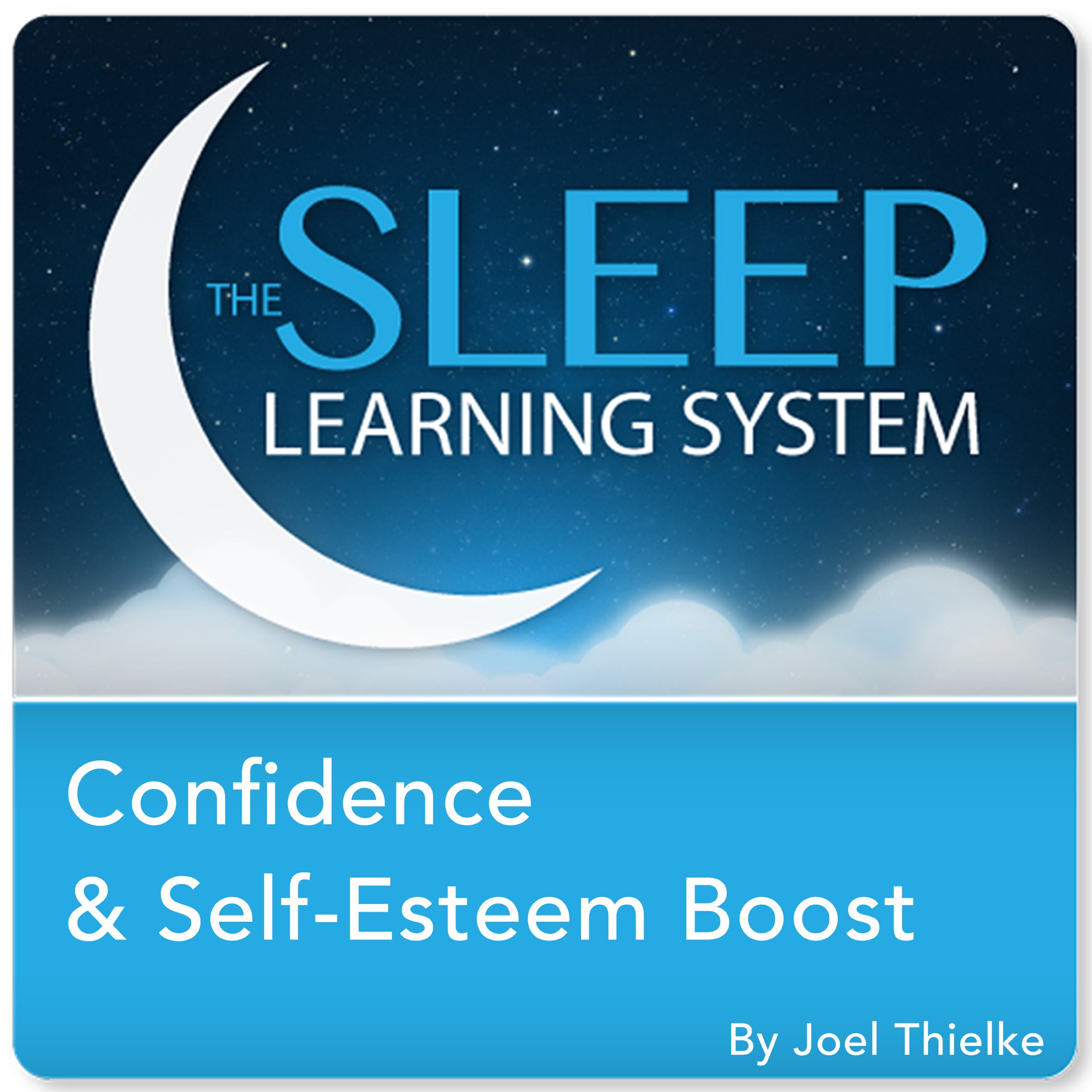Cover art for Confidence and Self-Esteem Boost with Hypnosis, Meditation, and Affirmations (The Sleep Learning System)