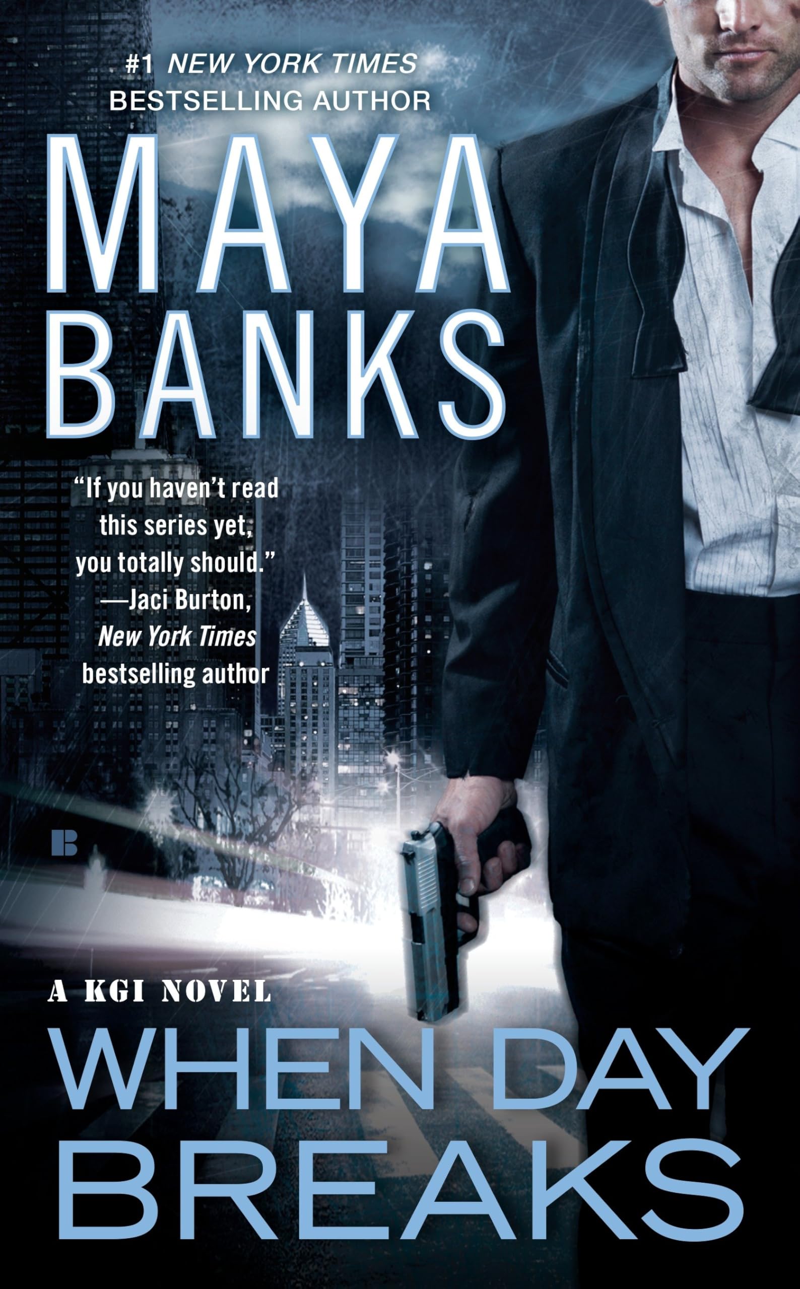 When Day Breaks: A KGI Novel by Maya Banks (Paperback, 2014)