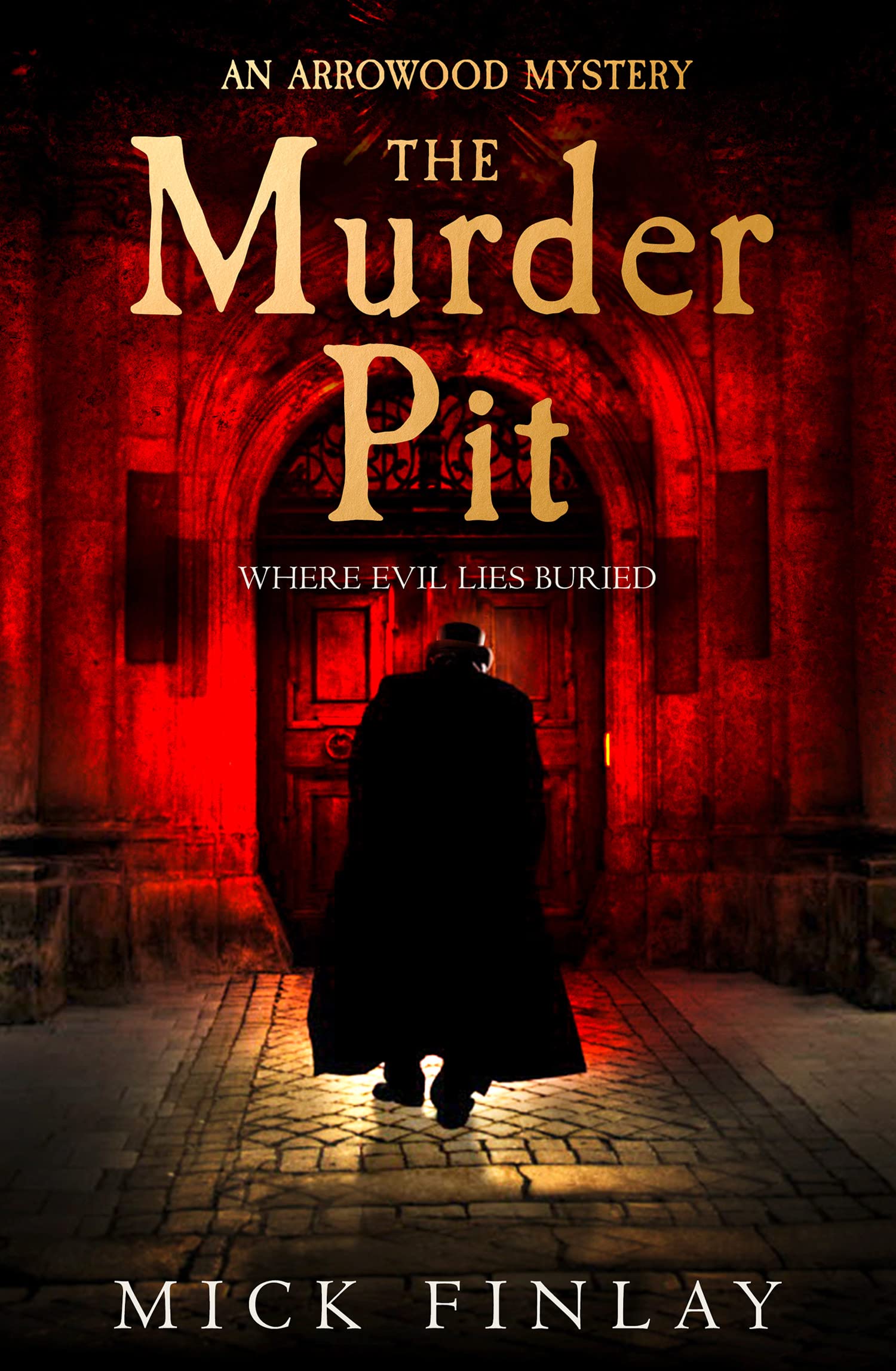 The Murder Pit: A gripping escapist historical crime fiction thriller for fans of Andrew Taylor: Book 2 (An Arrowood Mystery)