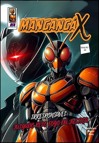 MANGANGÁ X: Irresponsável: Julgado pelo Fogo da Justiça (Portuguese Edition)