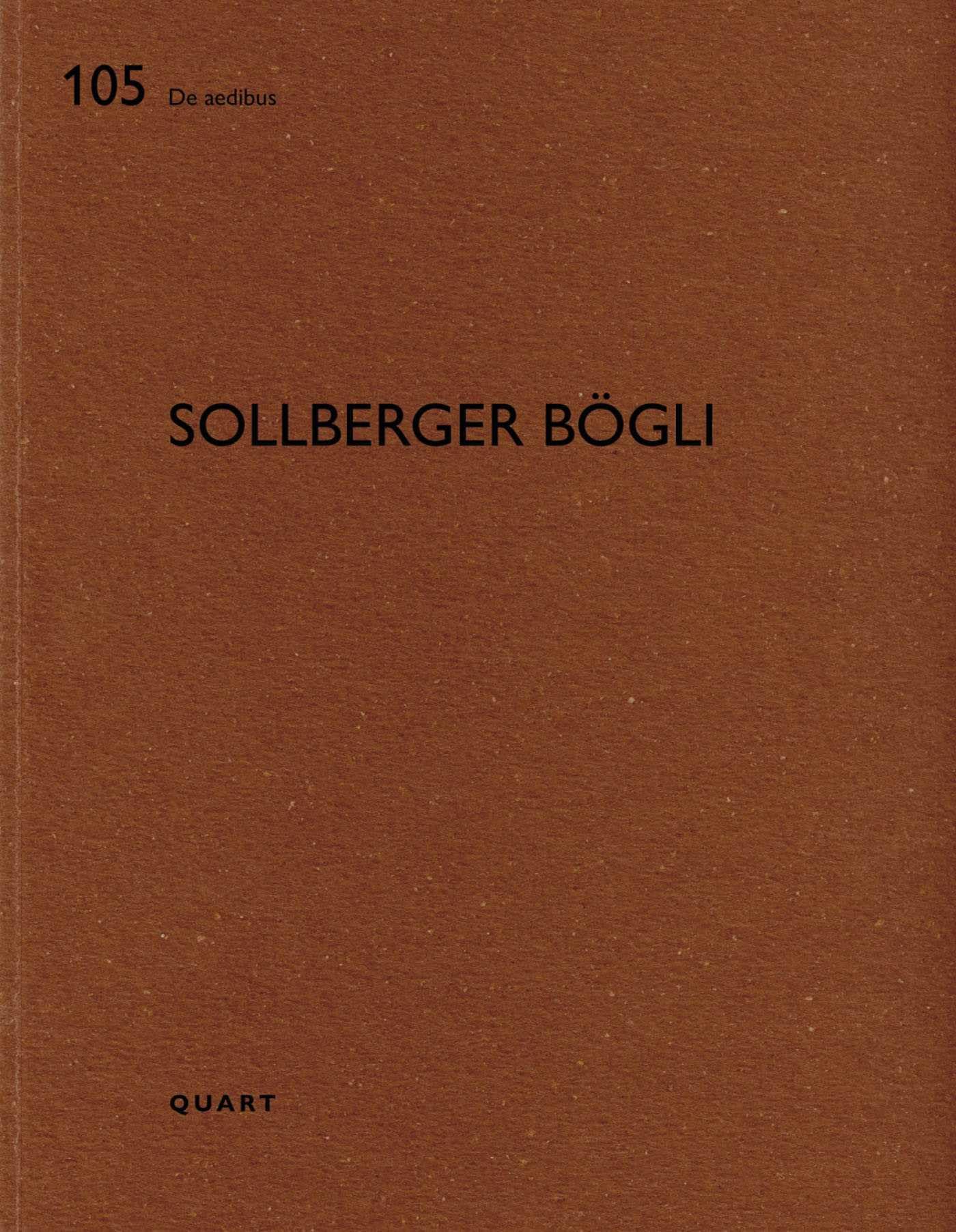 Sollberger Bögli : De Aedibus Vol. 105 Monographie d'architectes suisses