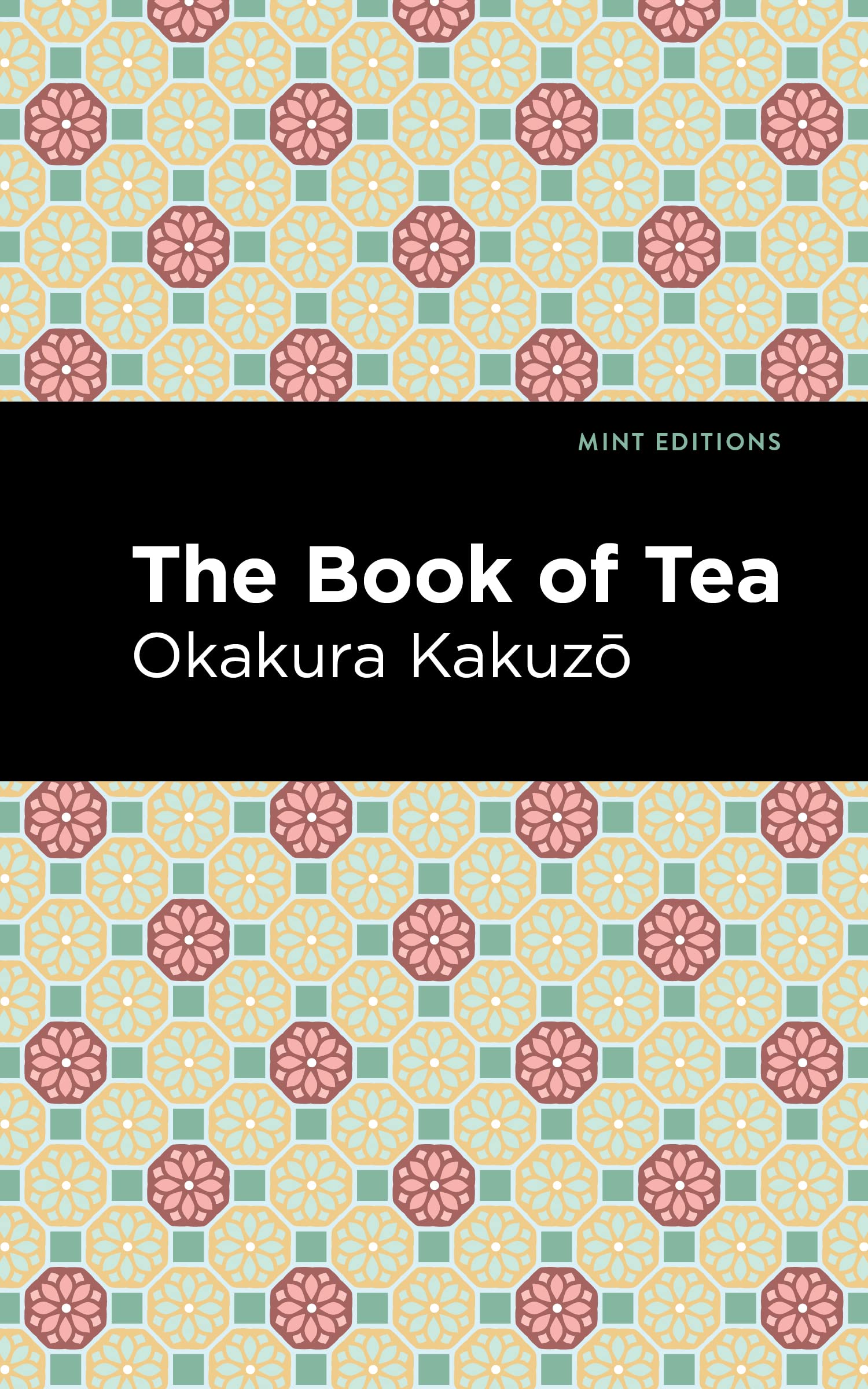The Book of Tea : Kakuzō, Okakura, Editions, Mint: Amazon.ca