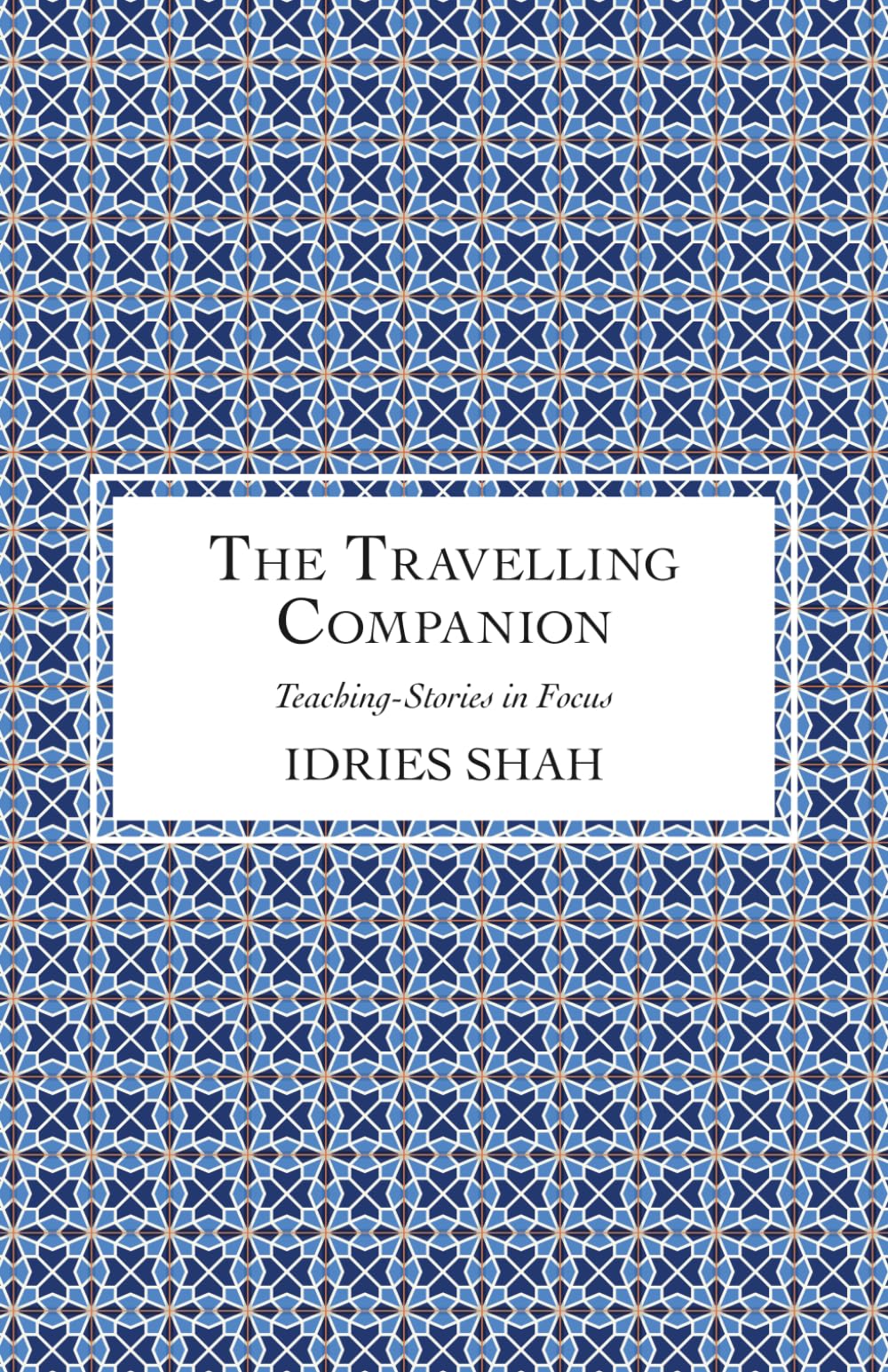 The Travelling Companion (Teaching-Stories in Focus)