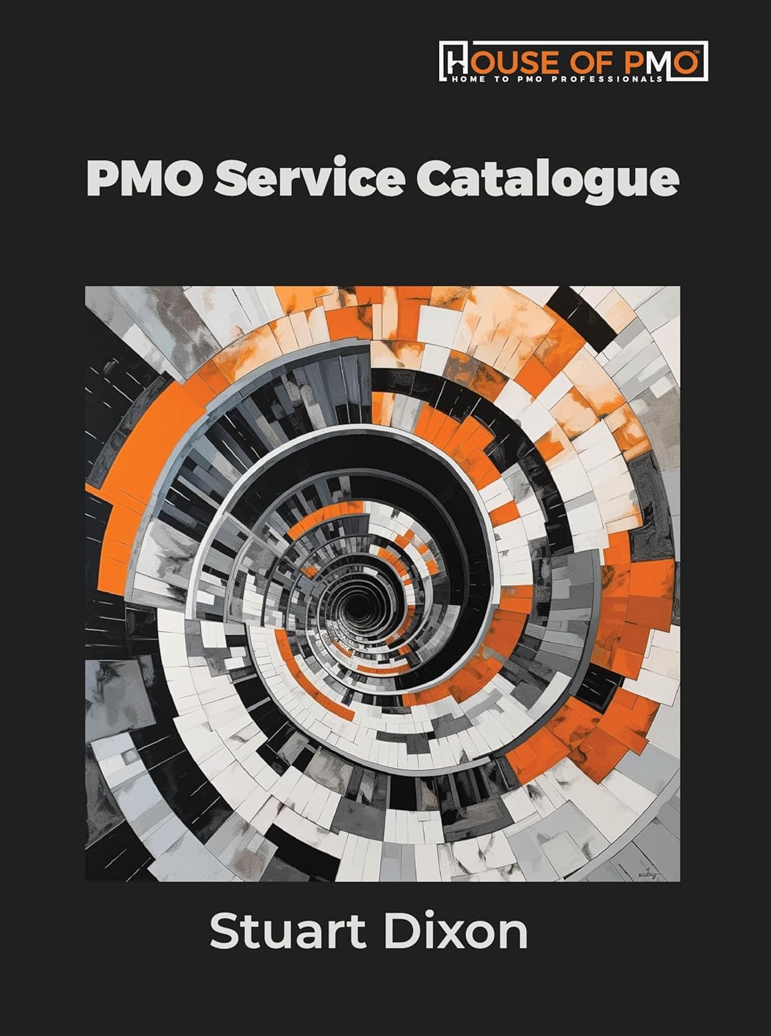 PMO Service Catalogue eBook Dixon, Stuart Kindle Store