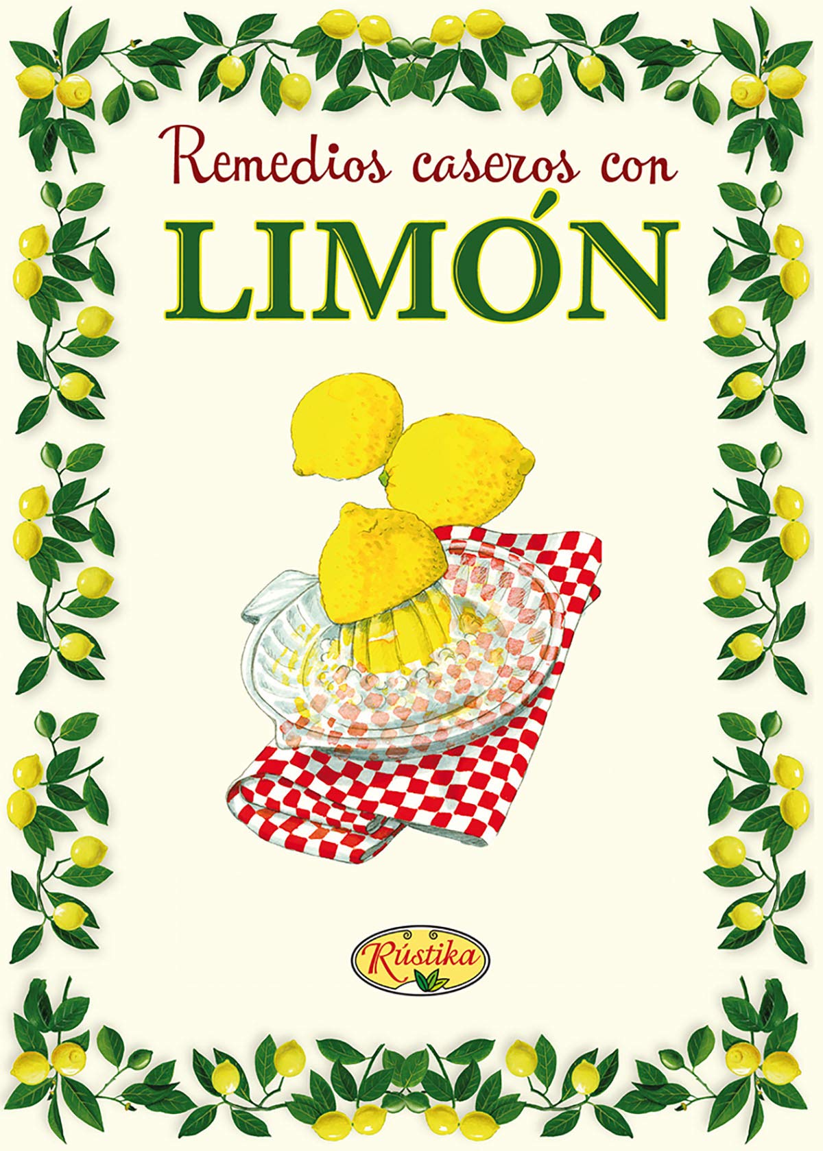 Rústika Remedios Caseros Con Limón