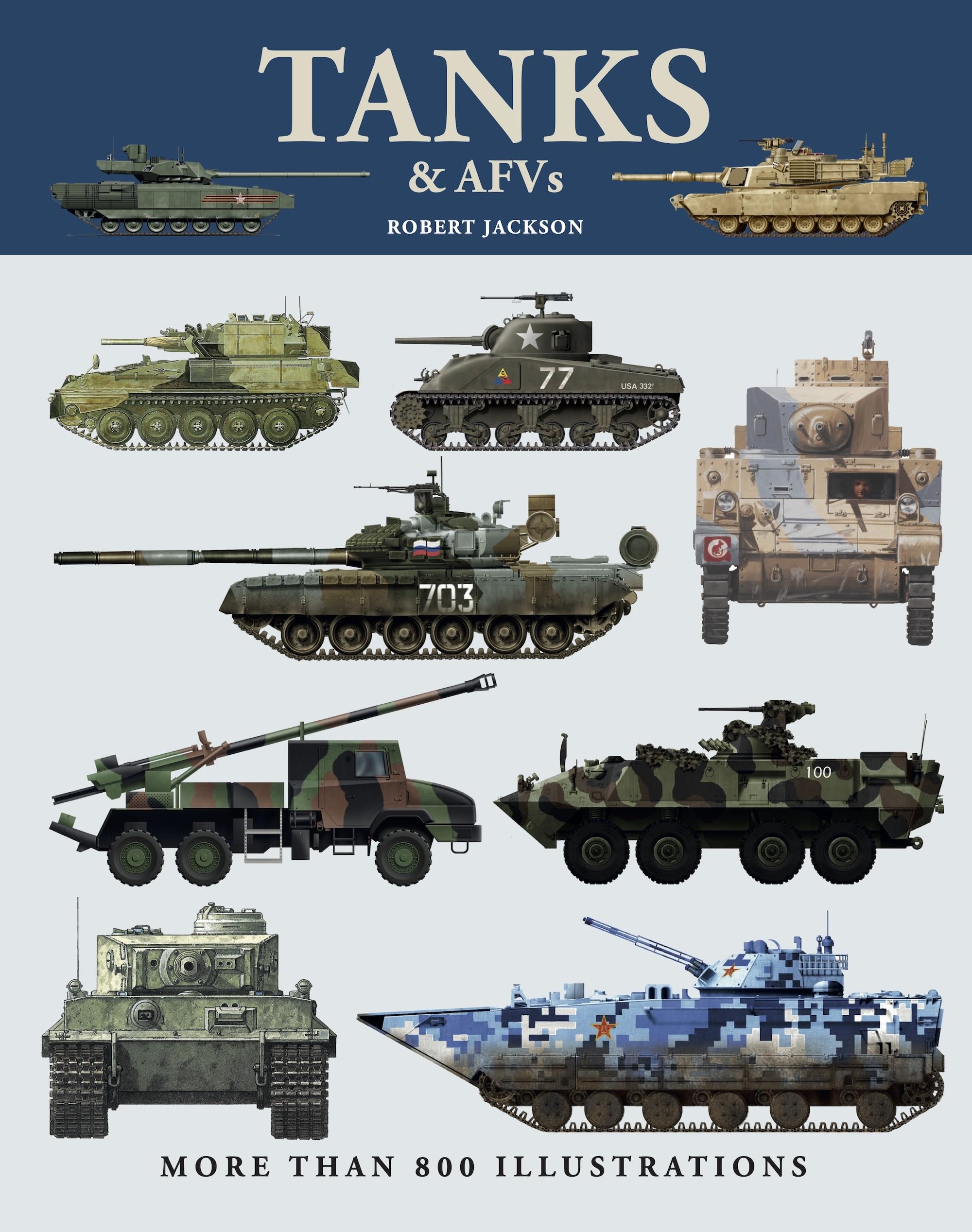 Tanks & AFVs: More than 800 illustrations (Encyclopedias)