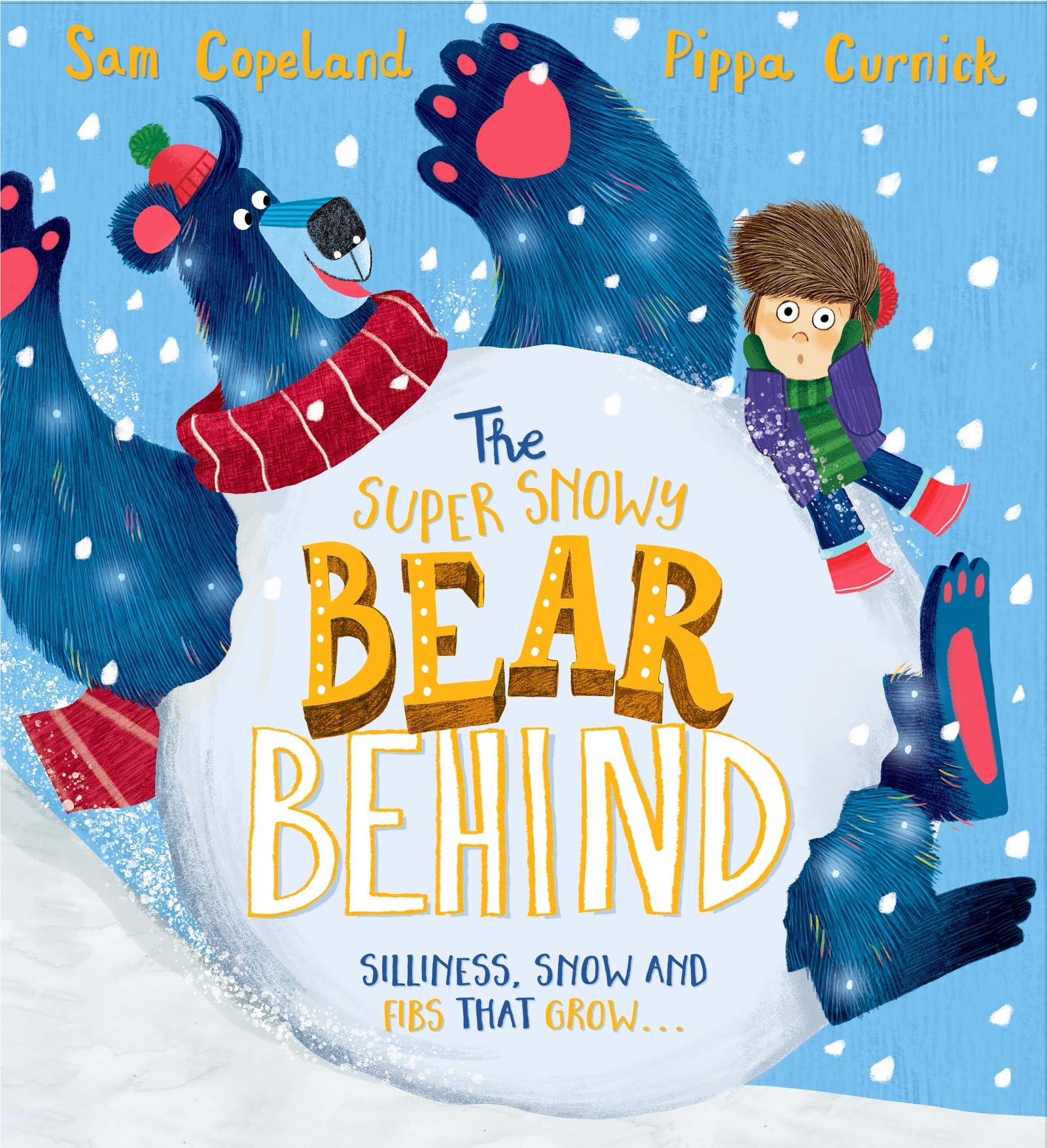 The Super Snowy Bear Behind: A larger-than-life story about telling the truth (The Bear Behind)