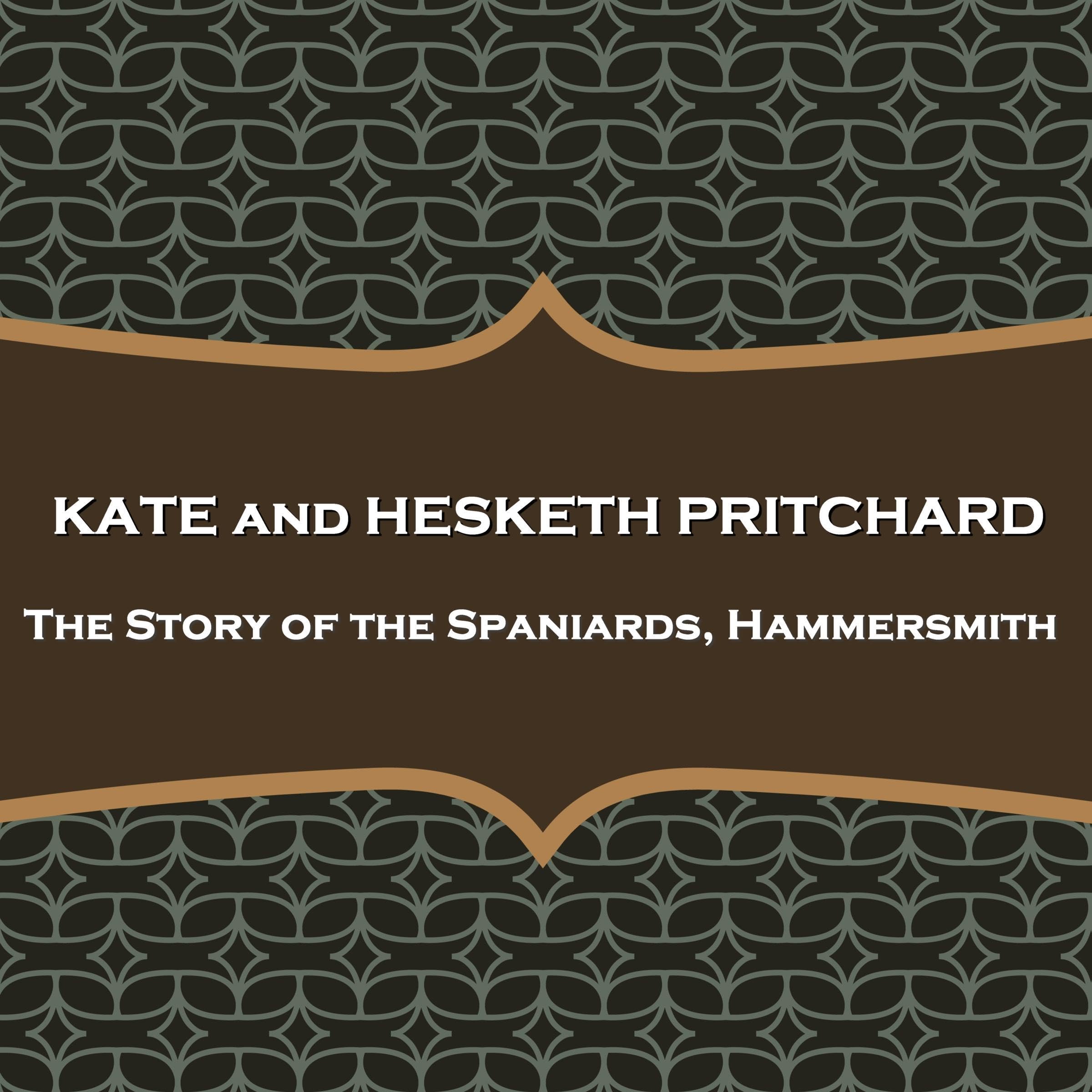 The Story of the Spaniards, Hammersmith