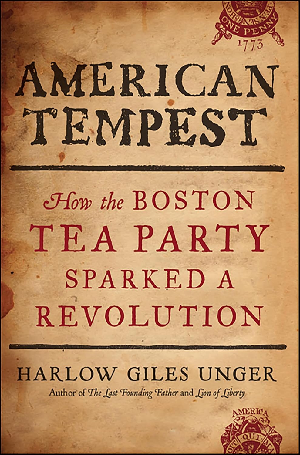 American Tempest: How the Boston Tea Party Sparked a Revolution