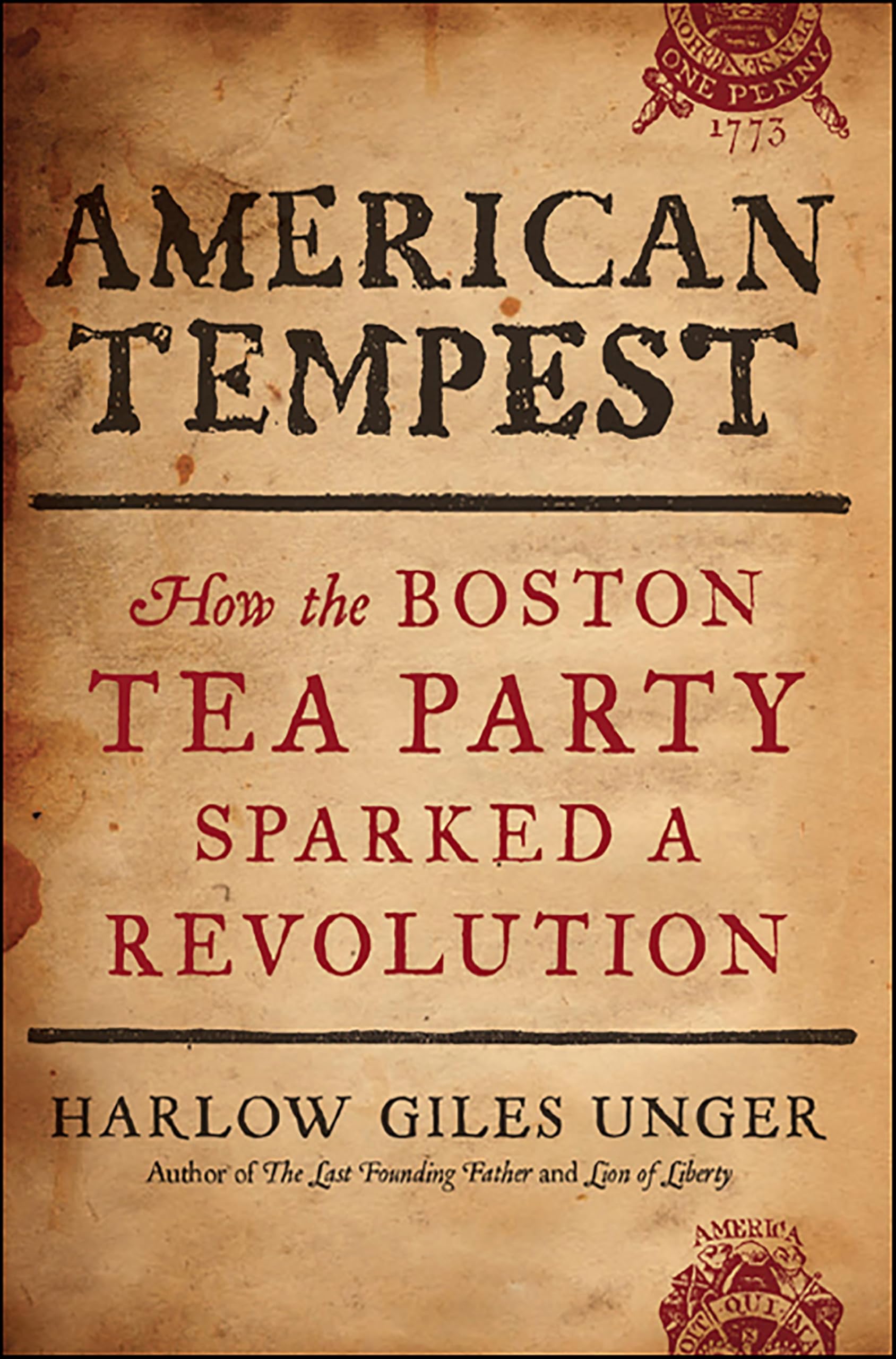 American Tempest: How the Boston Tea Party Sparked a Revolution